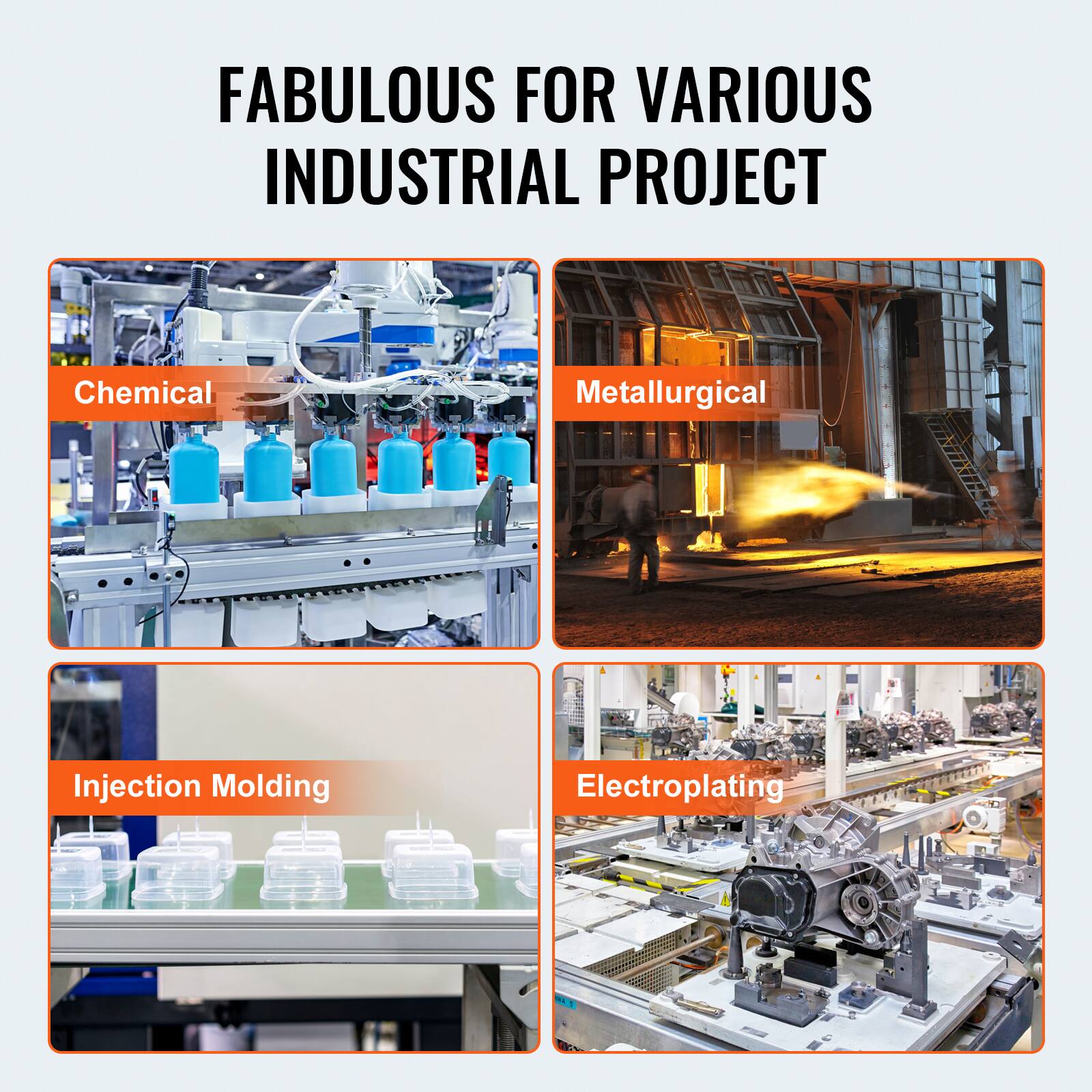 FABULOUS FOR VARIOUS INDUSTRIAL PROJECT

- Chemical
- Metallurgical
- Injection Molding
- Electroplating