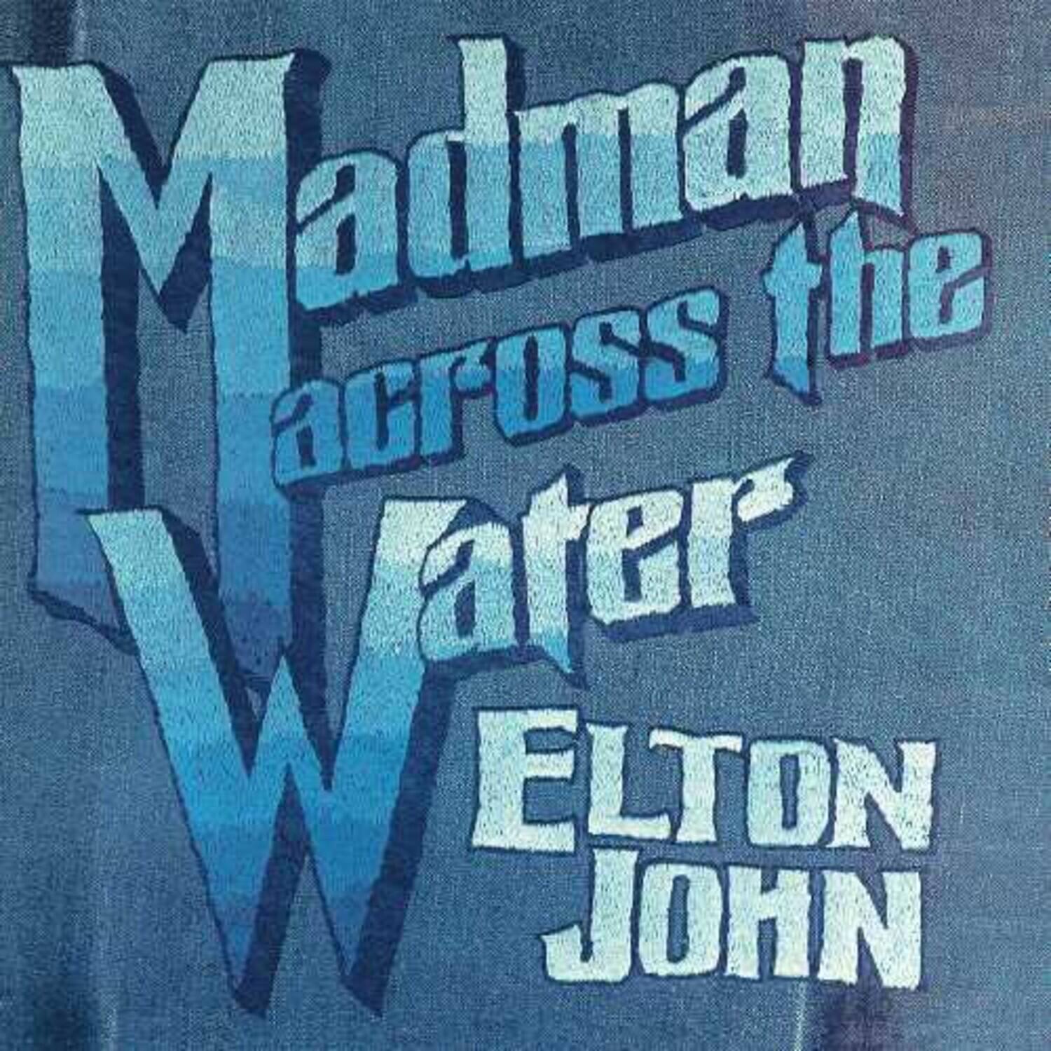 Madman Across the Water  
Elton John