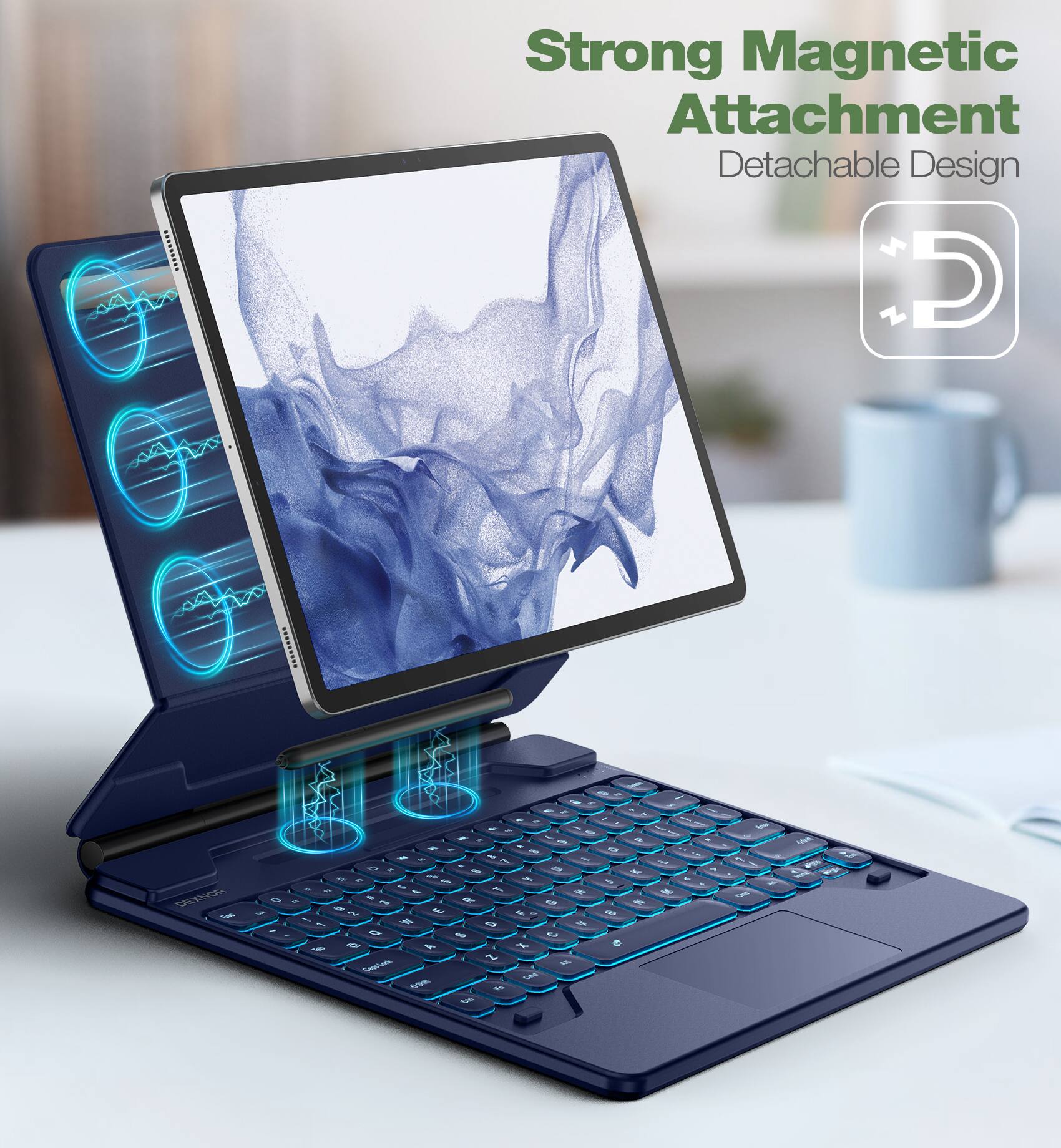 Strong Magnetic Attachment  
Detachable Design