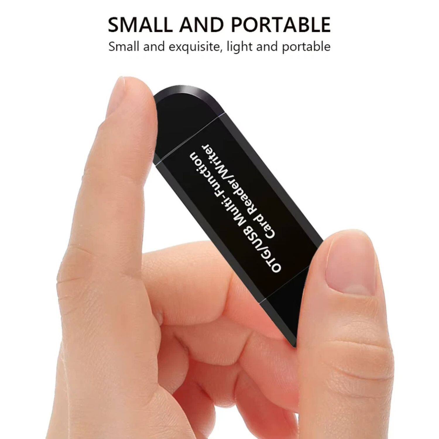 SMALL AND PORTABLE  
Small and exquisite, light and portable  

OTG/USB Multi-Function Card Reader