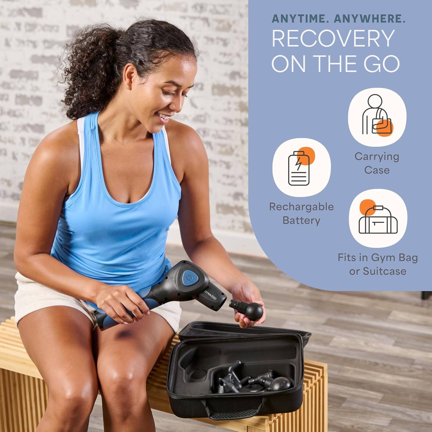 ANYTIME. ANYWHERE. RECOVERY ON THE GO

- Carrying Case
- Rechargeable Battery
- Fits in Gym Bag or Suitcase