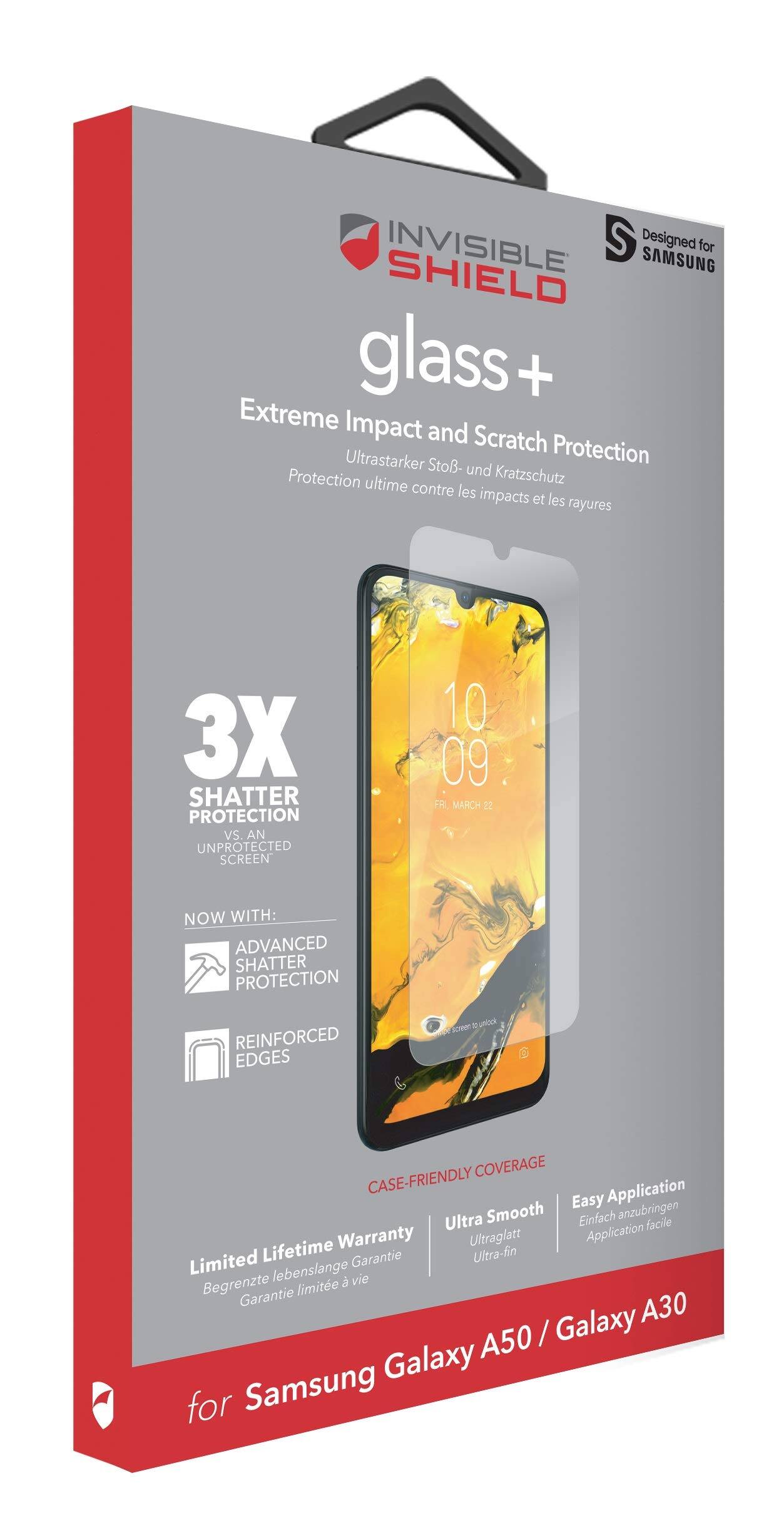INVISIBLE SHIELD  
glass+  
Extreme Impact and Scratch Protection  
Ultrastarker Stoß- und Kratzschutz  
Protection ultime contre les impacts et les rayures  

3X SHATTER PROTECTION vs AN UNPROTECTED SCREEN  

NOW WITH:  
ADVANCED SHATTER PROTECTION  
REINFORCED EDGES  

CASE-FRIENDLY COVERAGE  
Easy Application  
Ultra Smooth  

Limited Lifetime Warranty  
Begrenzte lebenslange Garantie  
Garantie limitée à vie  

for Samsung Galaxy A50 / Galaxy A30  

Designed for SAMSUNG