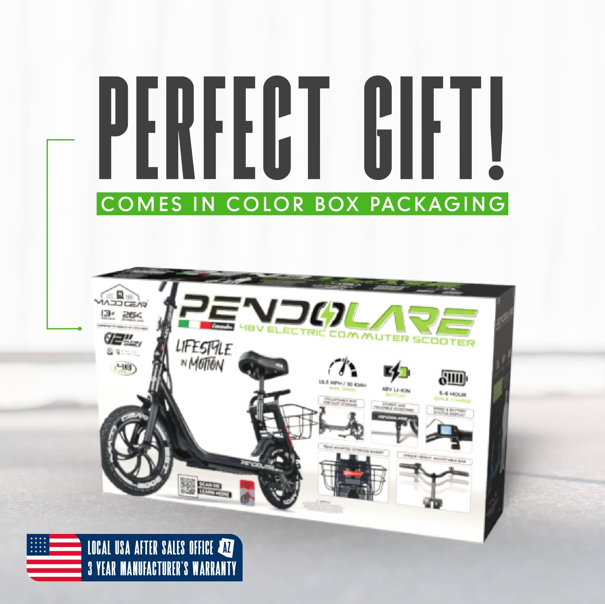 PERFECT GIFT!  
COMES IN COLOR BOX PACKAGING  

PENDOLARE  
48V ELECTRIC COMMUTER SCOOTER  
LIFESTYLE IN MOTION  

LOCAL USA AFTER SALES OFFICE  
3 YEAR MANUFACTURER'S WARRANTY