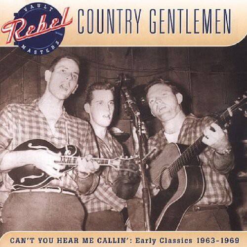 The Country Gentlemen - Can't You Hear Me Callin   - COMPACT DISCS [CD]