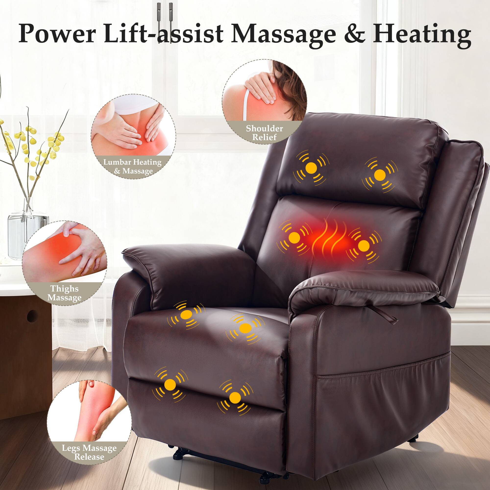 Power Lift-assist Massage & Heating

- Shoulder Relief
- Lumbar Heating & Massage
- Thighs Massage
- Legs Massage Release
