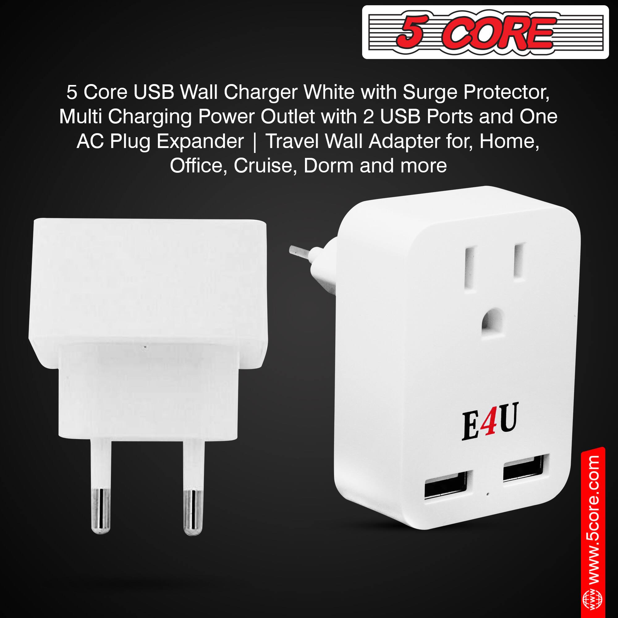 5 Core USB Wall Charger White with Surge Protector, Multi Charging Power Outlet with 2 USB Ports and One AC Plug Expander | Travel Wall Adapter for Home, Office, Cruise, Dorm and more

E4U

www.5core.com