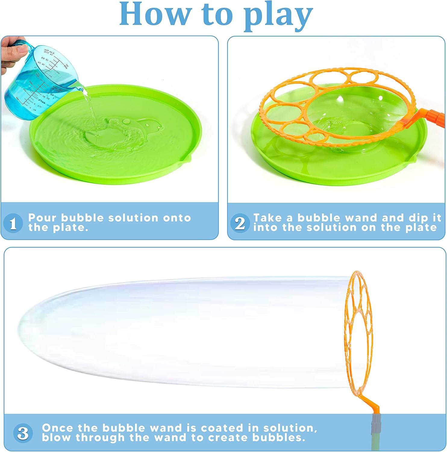 How to play

1. Pour bubble solution onto the plate.
2. Take a bubble wand and dip it into the solution on the plate.
3. Once the bubble wand is coated in solution, blow through the wand to create bubbles.