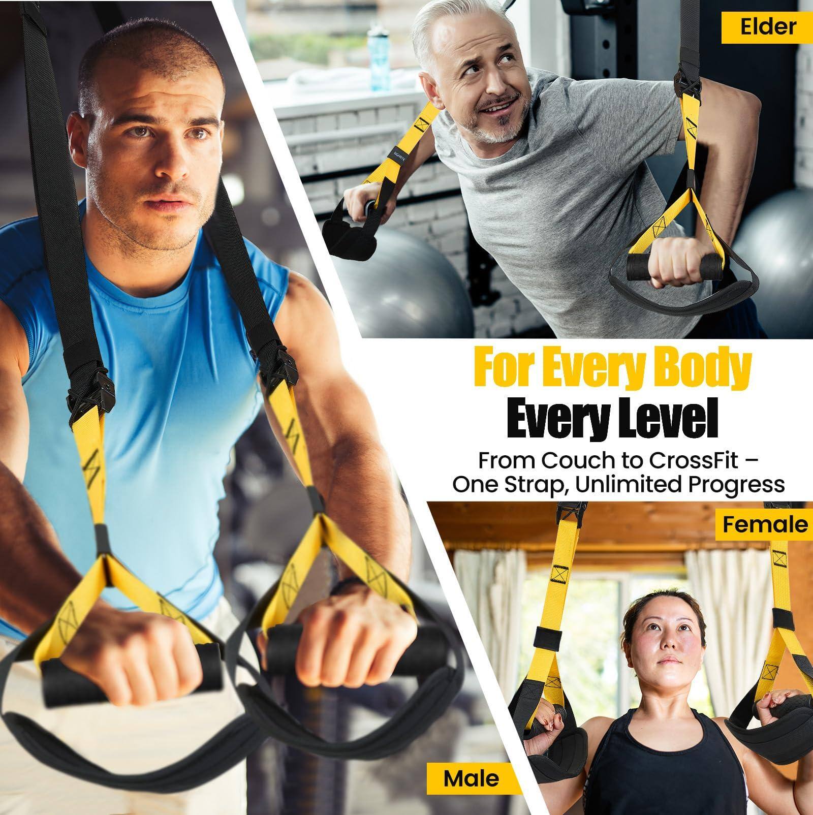 Elder  
For Every Body  
Every Level  
From Couch to CrossFit –  
One Strap, Unlimited Progress  
Female  
Male