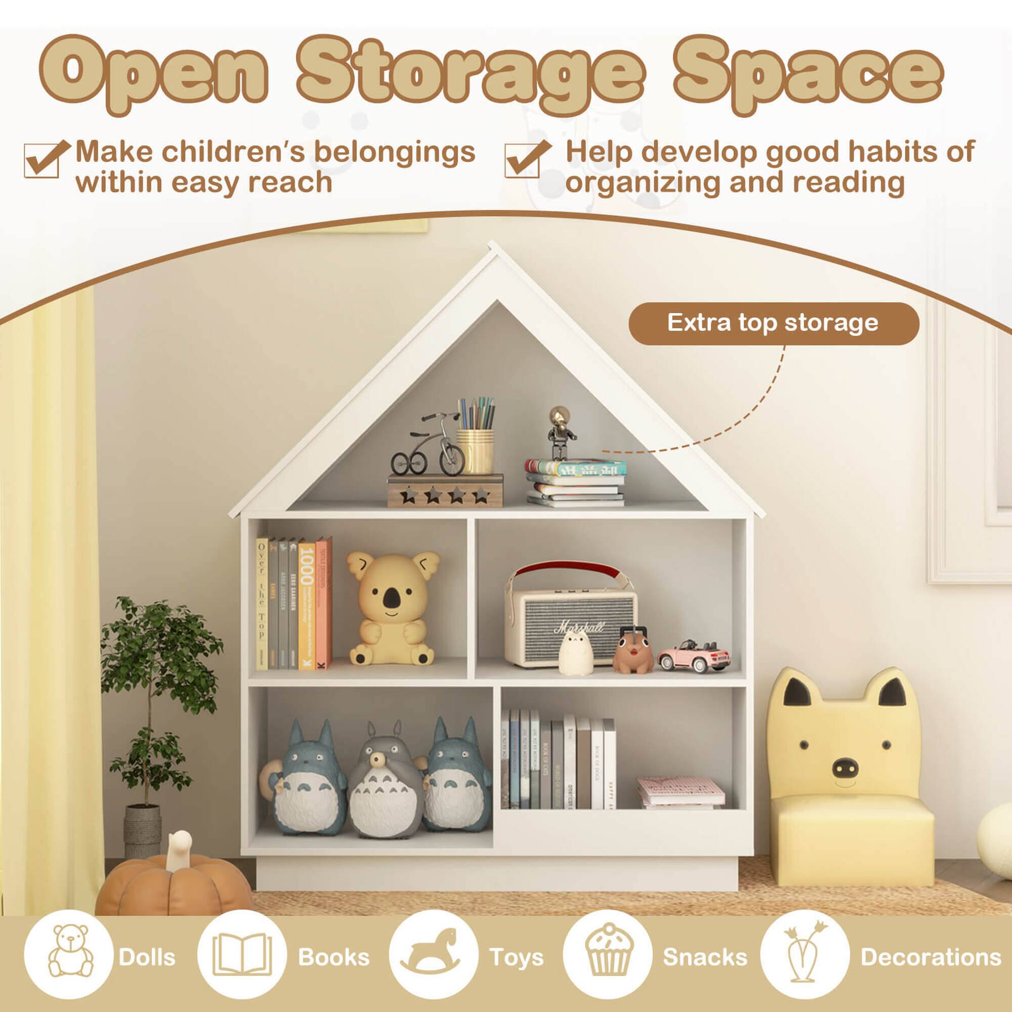 Open Storage Space
Make children's belongings within easy reach
Help develop good habits of organizing and reading
Extra top storage

Dolls
Books
Toys
Snacks
Decorations