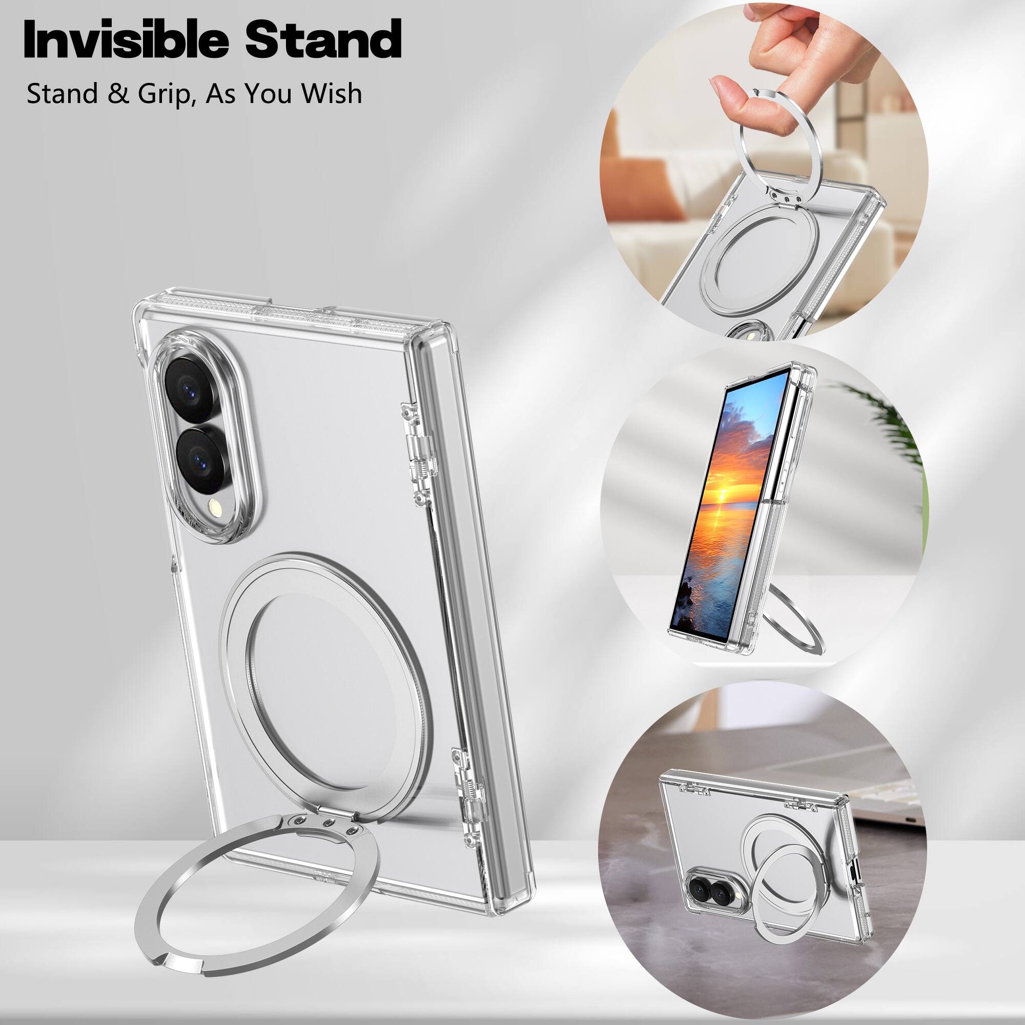 Invisible Stand  
Stand & Grip, As You Wish