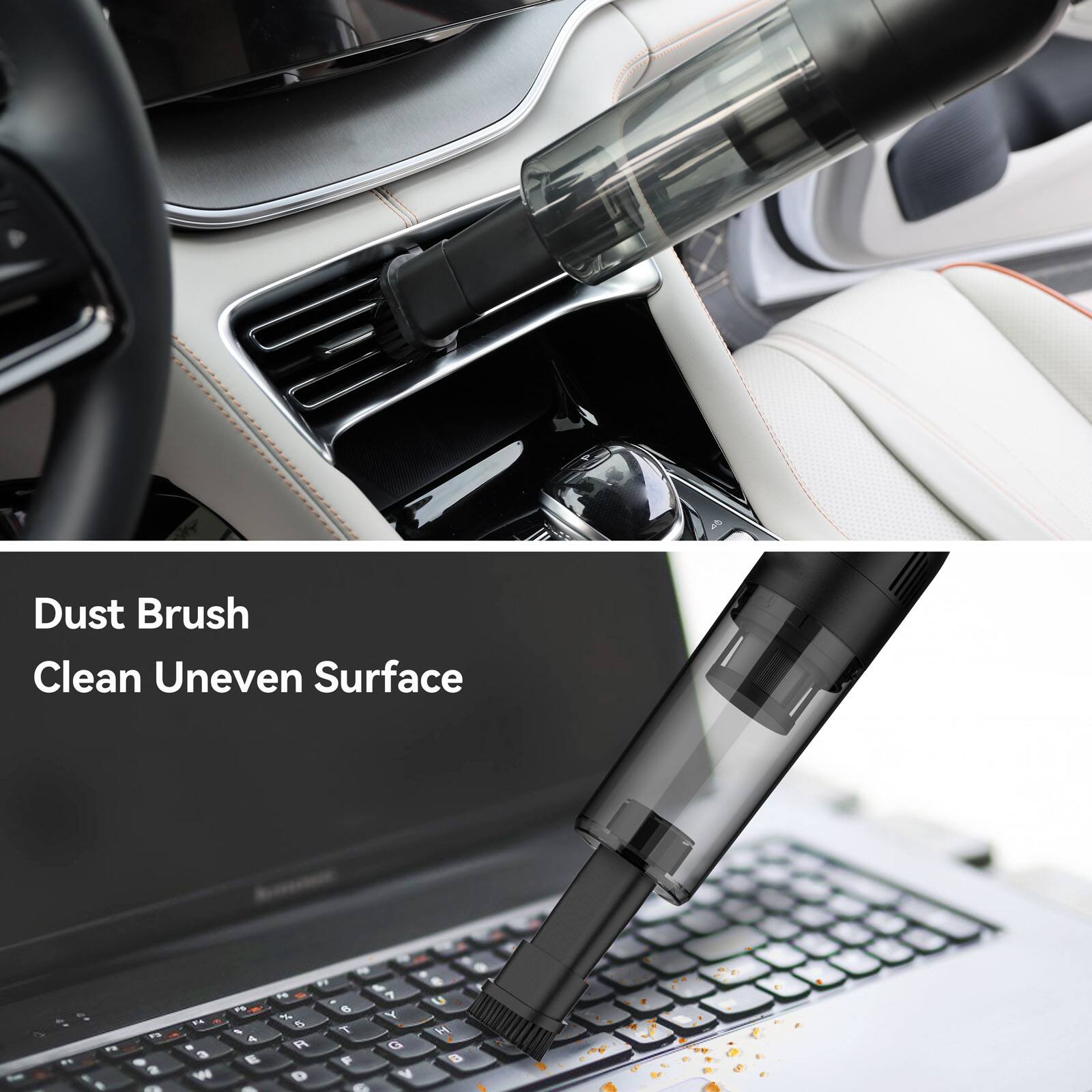 Dust Brush  
Clean Uneven Surface