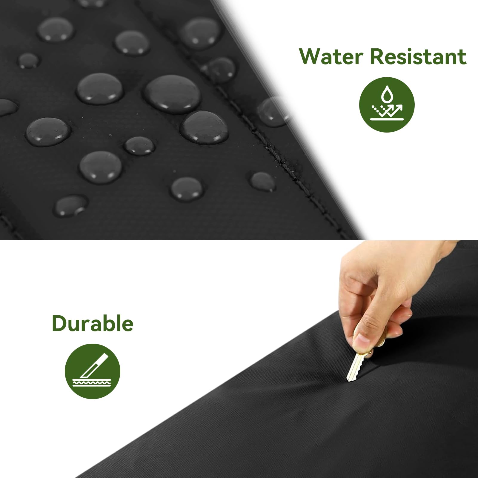 Water Resistant  
Durable