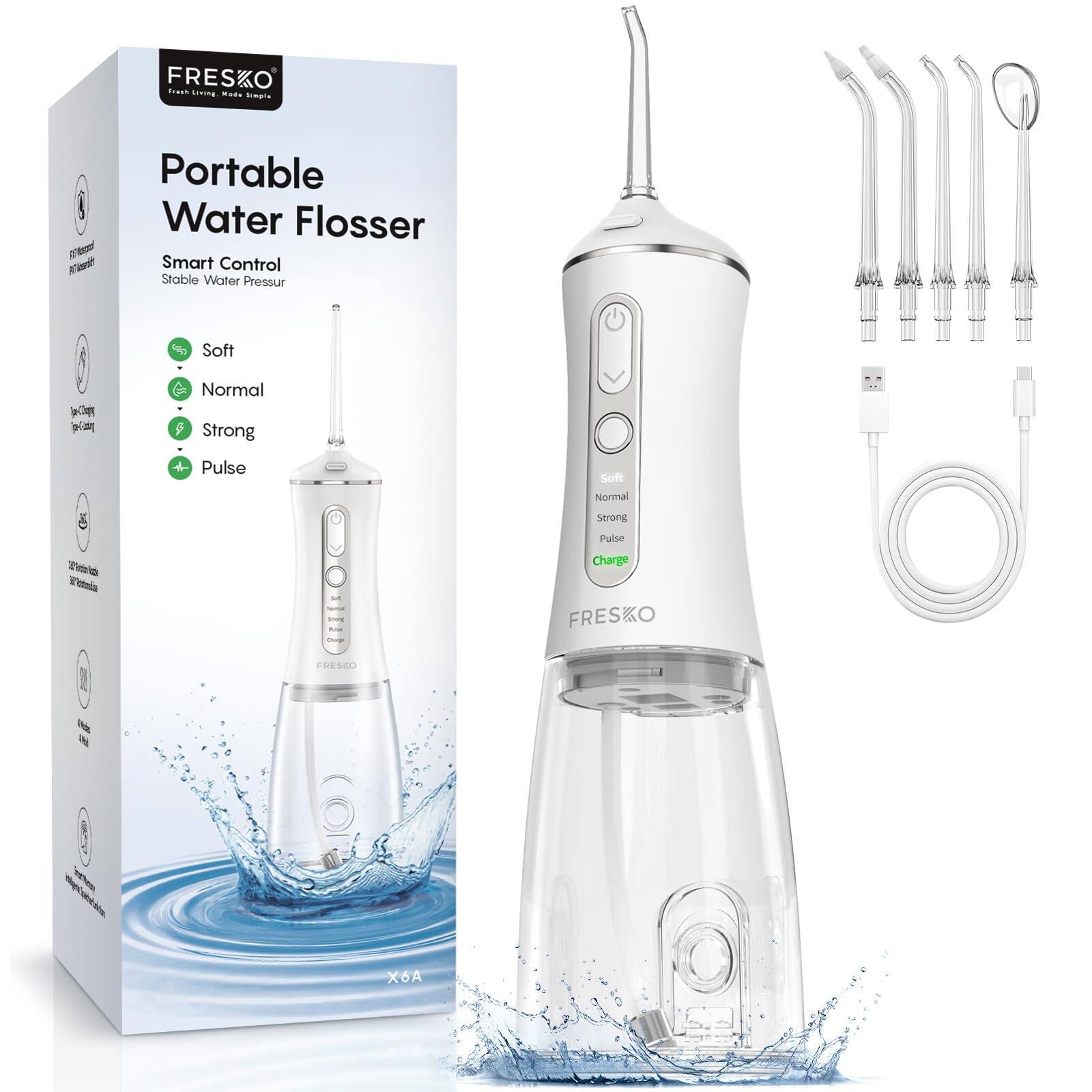 FRESKO Frass Lewing ... Sate g 1 Be Portable Water Flosser Smart Control Stable Water Pressure Soft Normal Strong Pulse Soft Normal Strong Pulse 2 Charge - - - FRESKO ERESEE f X6A
