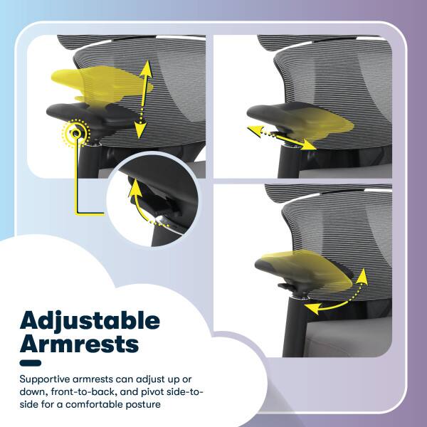 Adjustable Armrests

Supportive armrests can adjust up or down, front-to-back, and pivot side-to-side for a comfortable posture.