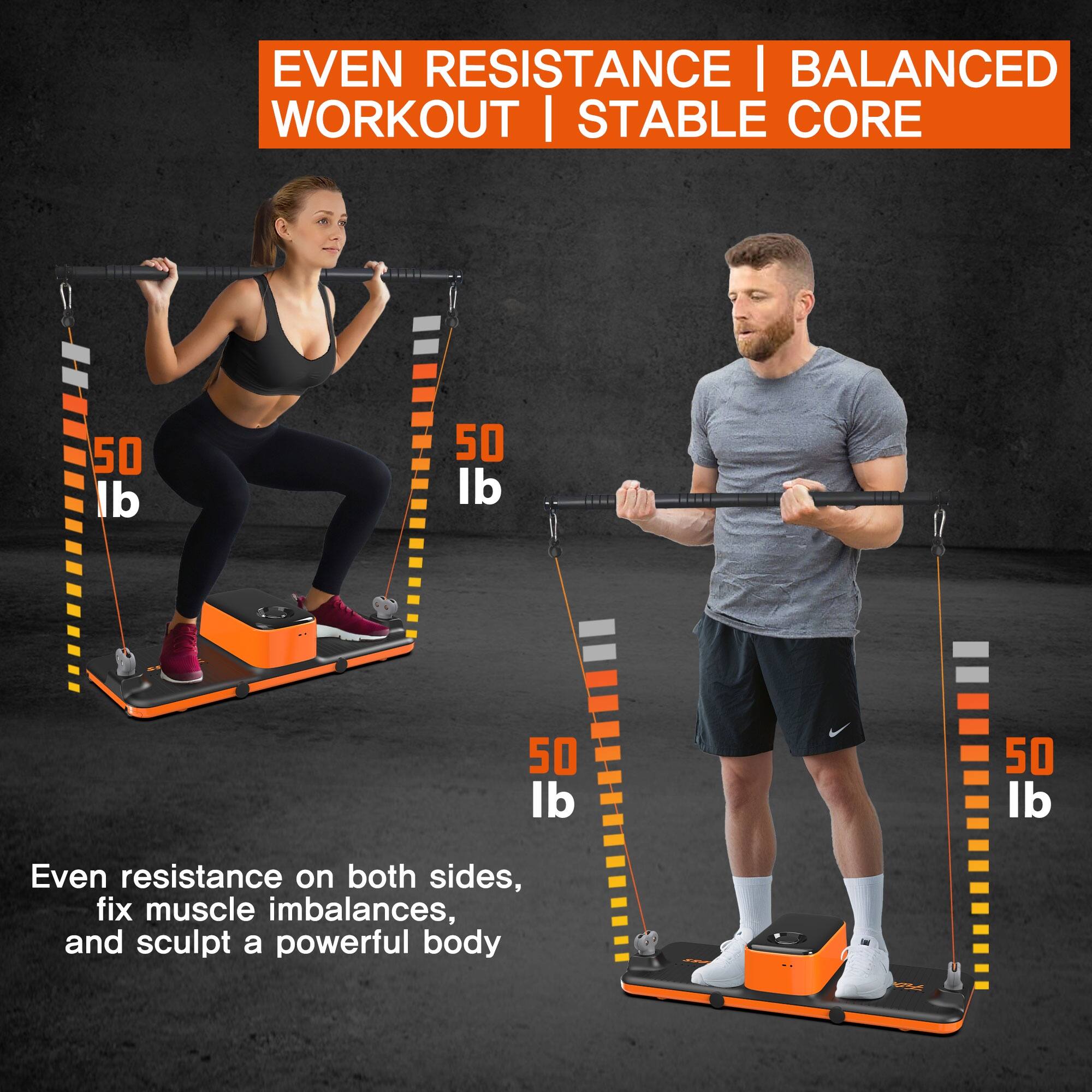 EVEN RESISTANCE | BALANCED WORKOUT | STABLE CORE

Even resistance on both sides, fix muscle imbalances, and sculpt a powerful body

50 lb 50 lb 50 lb 50 lb