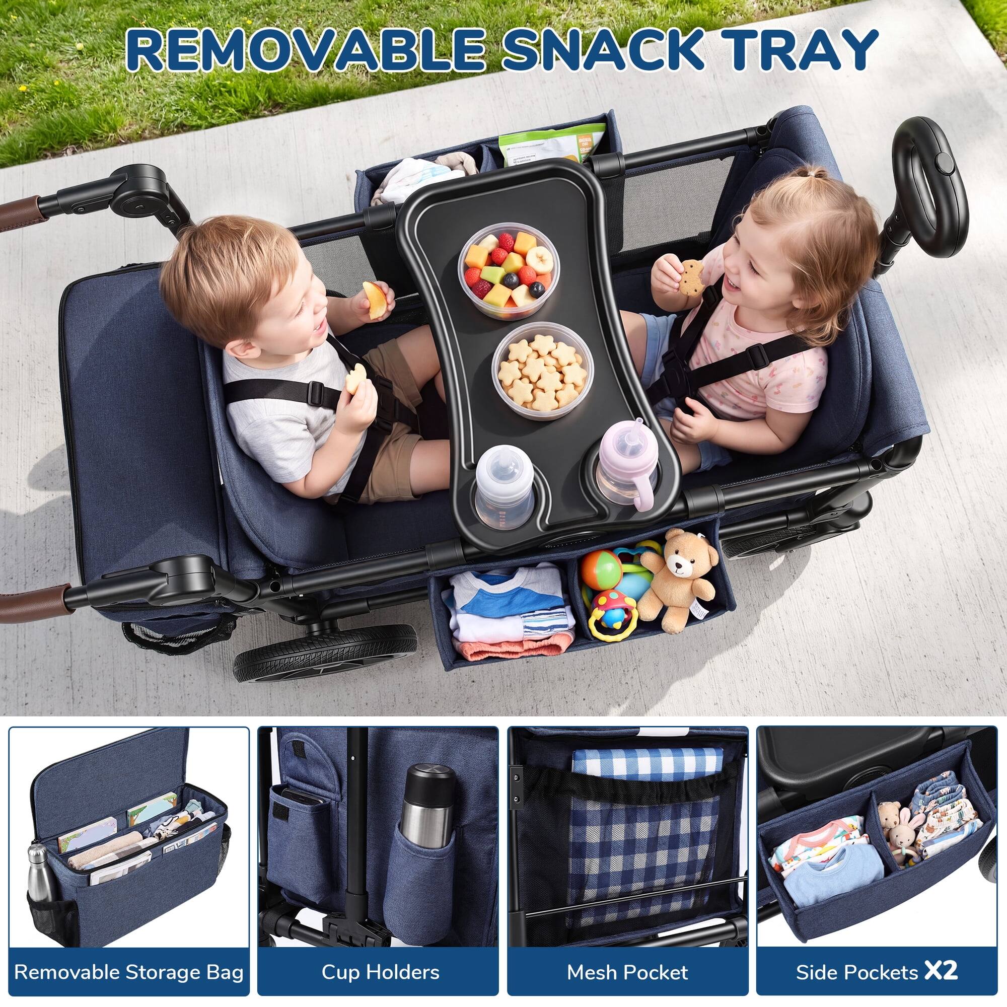 REMOVABLE SNACK TRAY

- Removable Storage Bag
- Cup Holders
- Mesh Pocket
- Side Pockets X2