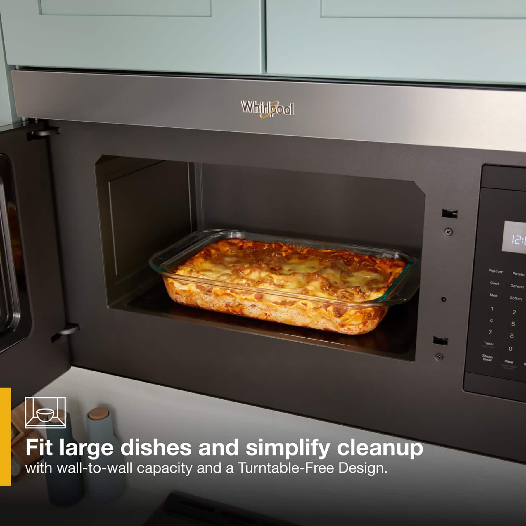 Whirlpool loo K 12:1 Poporo Potato Cost Defrost MAC Soften 1 4 7 - - Shean 2 5 a 0 wa I Fit large dishes and simplify cleanup with wall-to-wall capacity and a Turntable-Free Design.