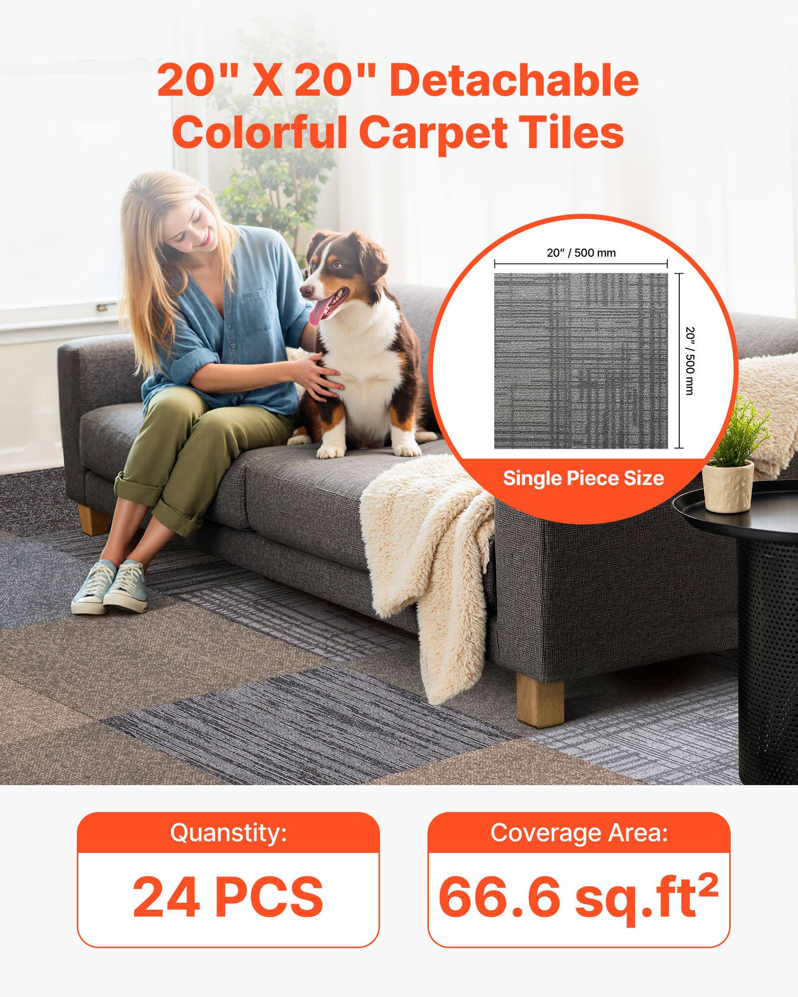 20" X 20" Detachable Colorful Carpet Tiles

Single Piece Size: 20" / 500 mm

Quantity: 24 PCS

Coverage Area: 66.6 sq.ft²