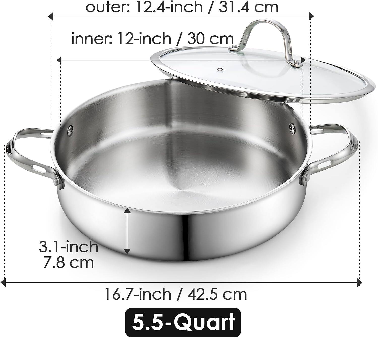 outer: 12.4-inch / 31.4 cm  
inner: 12-inch / 30 cm  
3.1-inch / 7.8 cm  
16.7-inch / 42.5 cm  
5.5-Quart