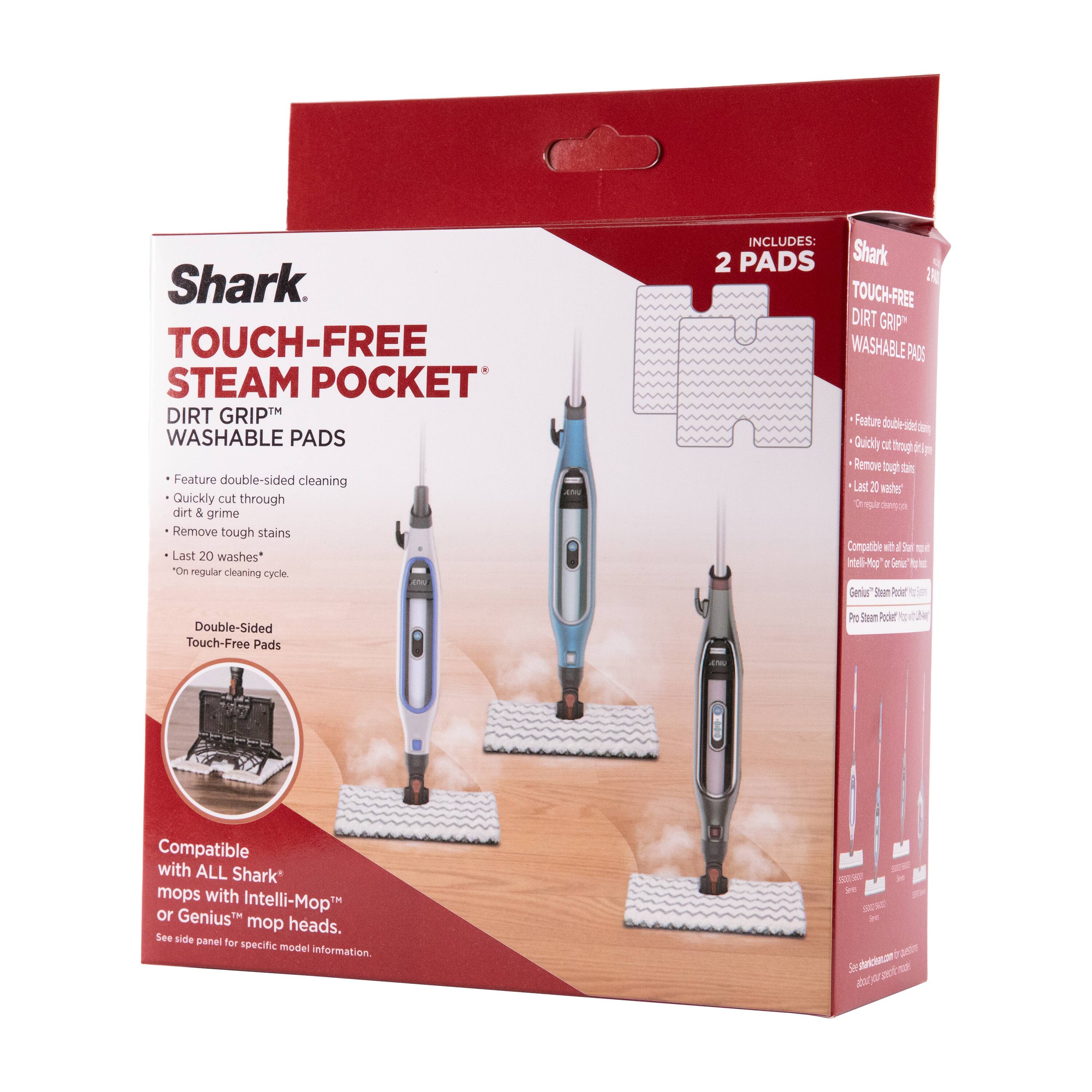 Shark TOUCH-FREE STEAM POCKET DIRT GRIP™ WASHABLE PADS

Features:
- Double-sided cleaning
- Quickly cut through dirt & grime
- Remove tough stains
- Last 20 washes* ("On" regular cleaning cycle)

Includes:
- 2 PADS

Shark 200 TOUCH-FREE DIRT GRIP™ WASHABLE PADS

Double-Sided Touch-Free Pads

Compatible with ALL Shark® mops with Intelli-Mop™ or Genius™ mop heads. See side panel for specific model information.

*On regular cleaning cycle.