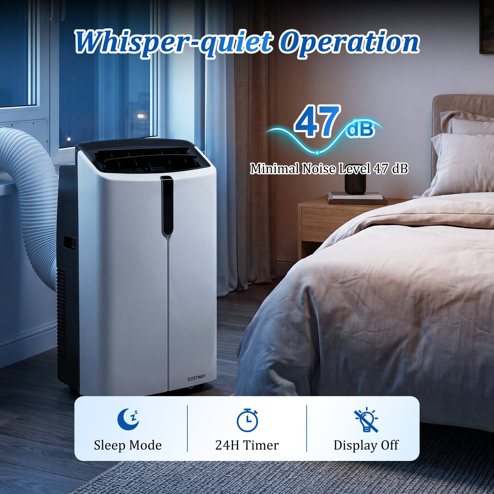 Whisper-quiet Operation  
47 dB  
Minimal Noise Level 47 dB  
COSTWAY  
E Z L  
Sleep Mode  
24H Timer  
Display Off