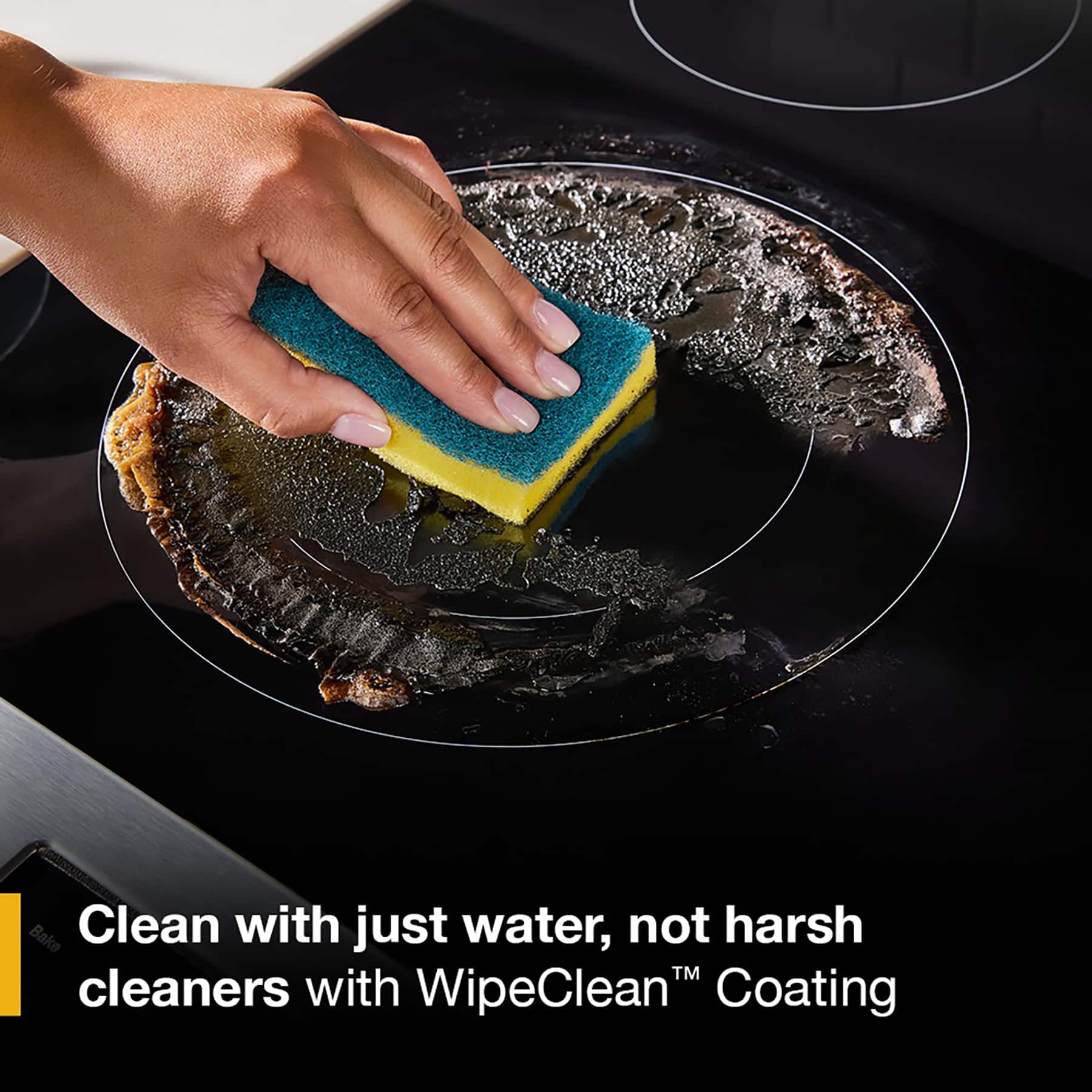 Bake Clean with just water, not harsh cleaners with WipeClean Coating.