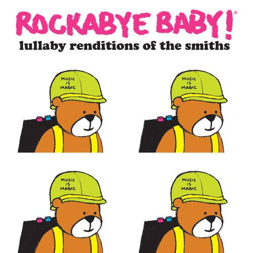 ROCKABYE BABY!  
lullaby renditions of the smiths  

MUSIC IS MAGIC  
MUSIC IS MAGIC  
MUSIC IS MAGIC  
MUSIC IS MAGIC