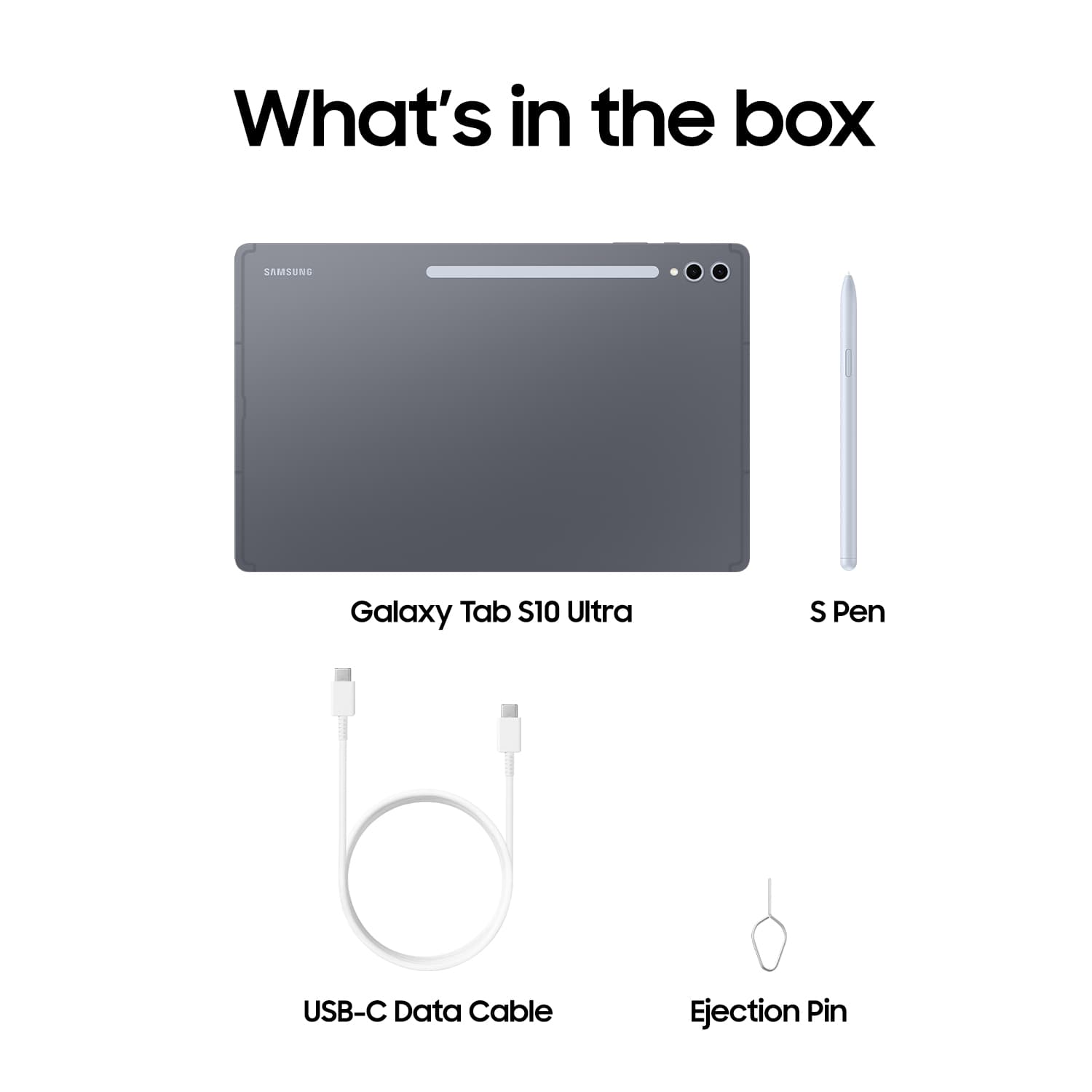 What's in the box: Samsung Galaxy Tab S10 Ultra, S Pen, USB-C Data Cable, Ejection Pin.