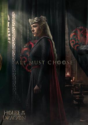 ALL MUST CHOOSE
HOUSE OF THE DRAGON