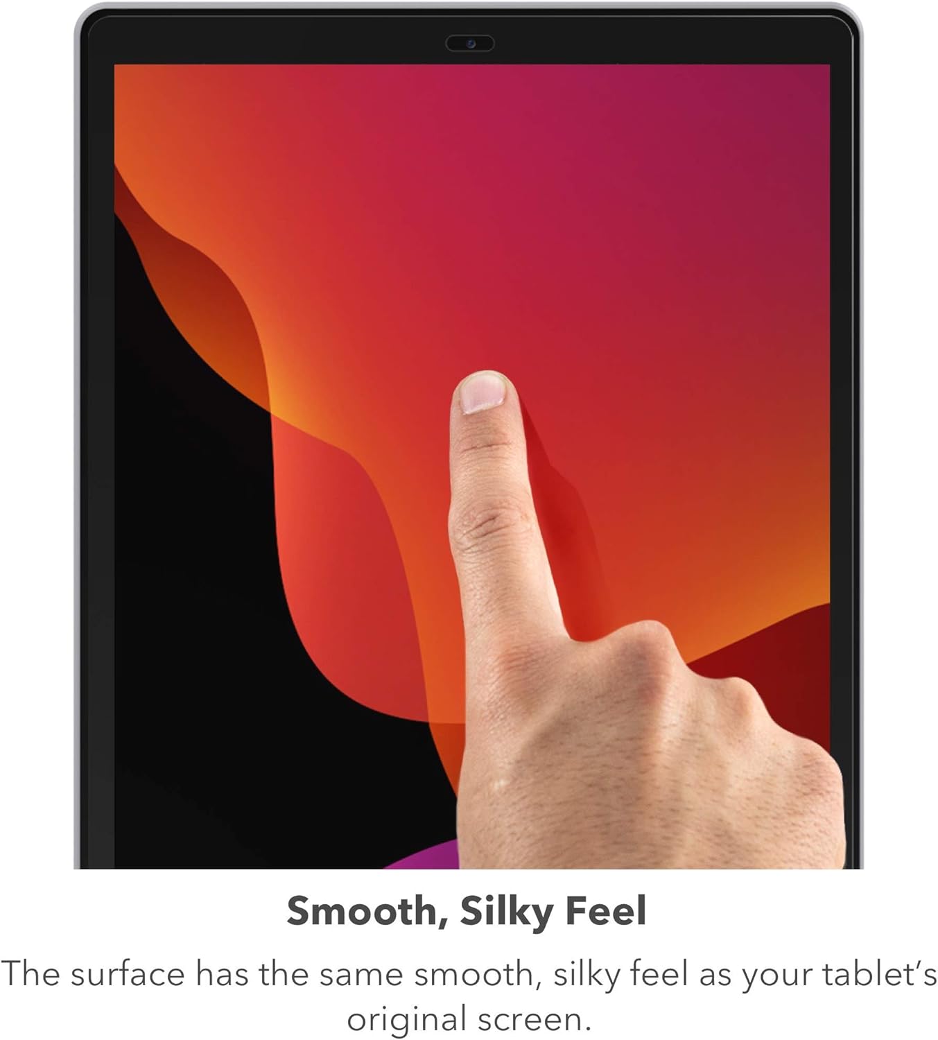 Smooth, Silky Feel

The surface has the same smooth, silky feel as your tablet's original screen.
