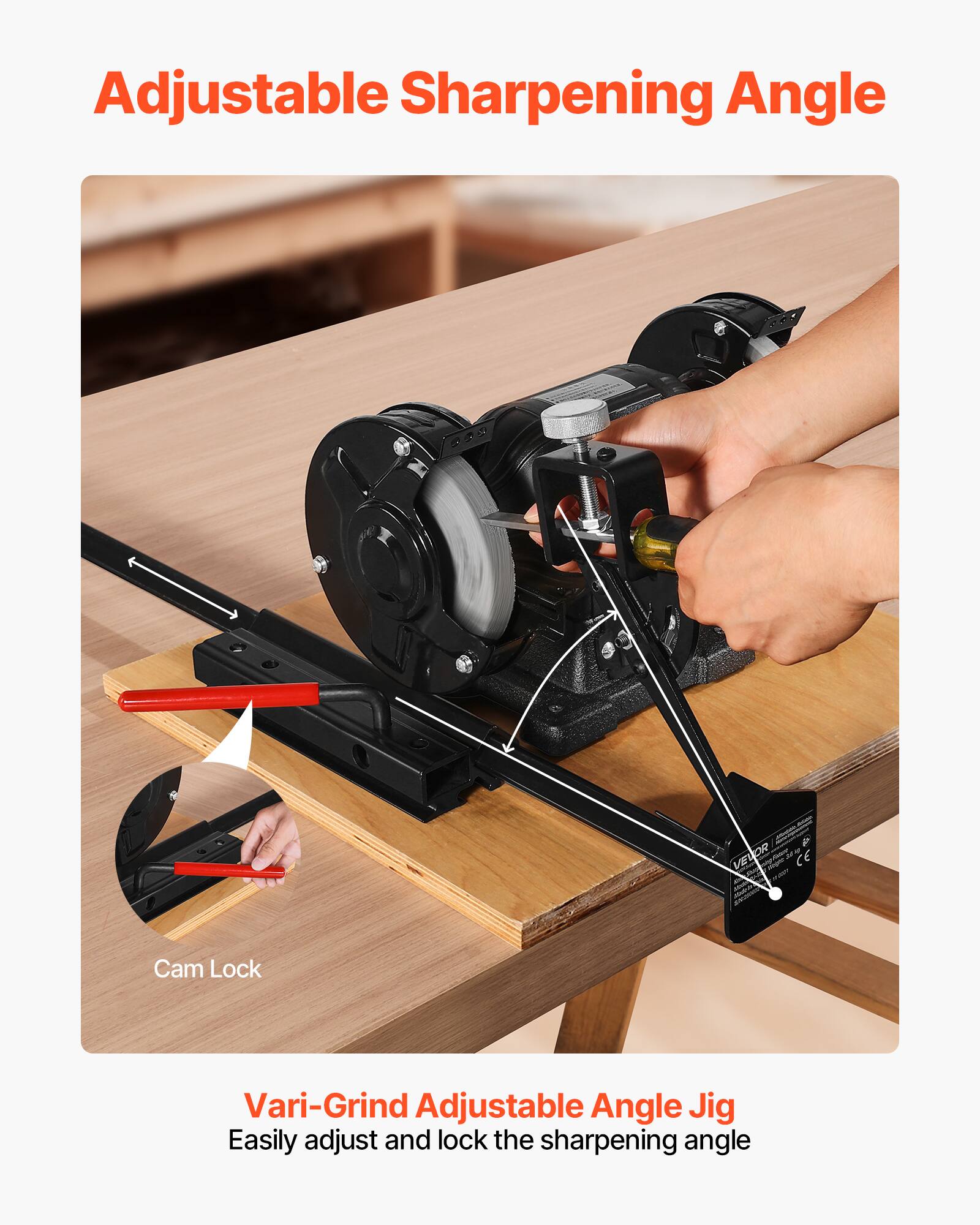Adjustable Sharpening Angle

Cam Lock

Vari-Grind Adjustable Angle Jig
Easily adjust and lock the sharpening angle