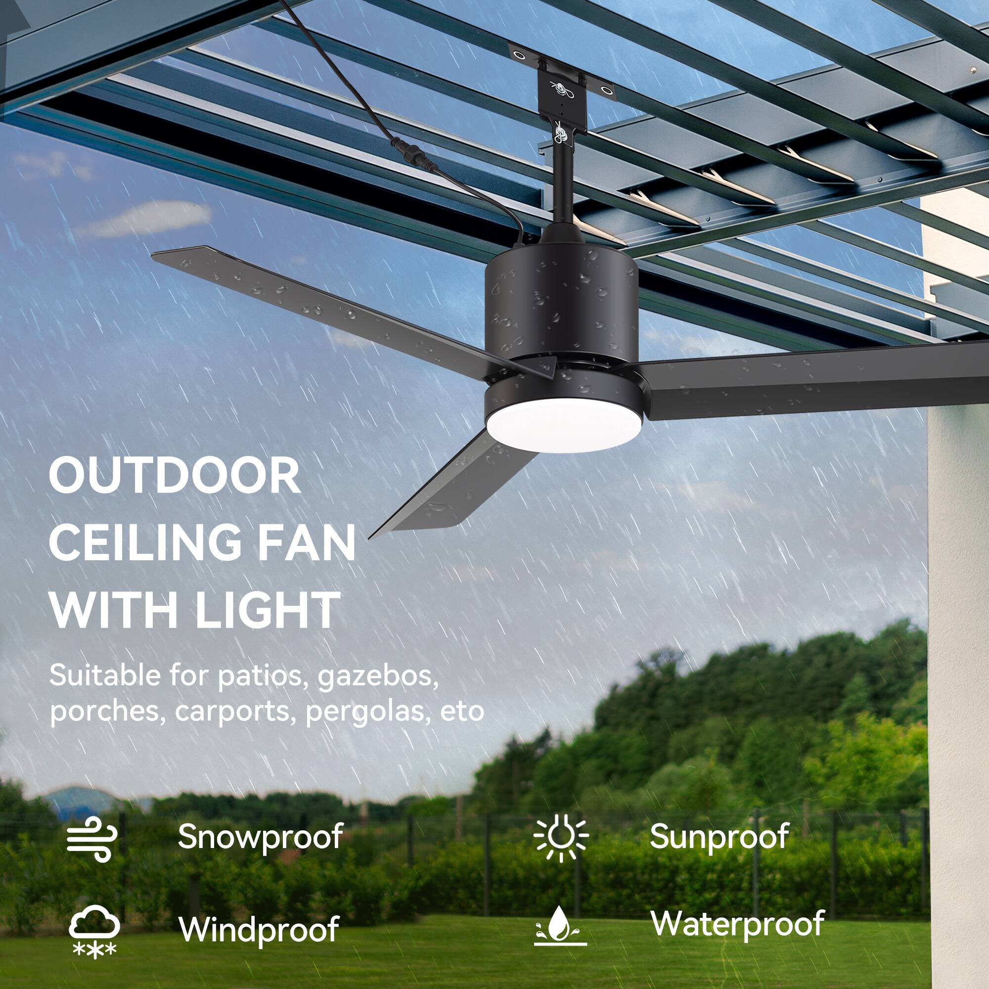 OUTDOOR CEILING FAN WITH LIGHT

Suitable for patios, gazebos, porches, carports, pergolas, etc.

- Snowproof
- Sunproof
- Windproof
- Waterproof