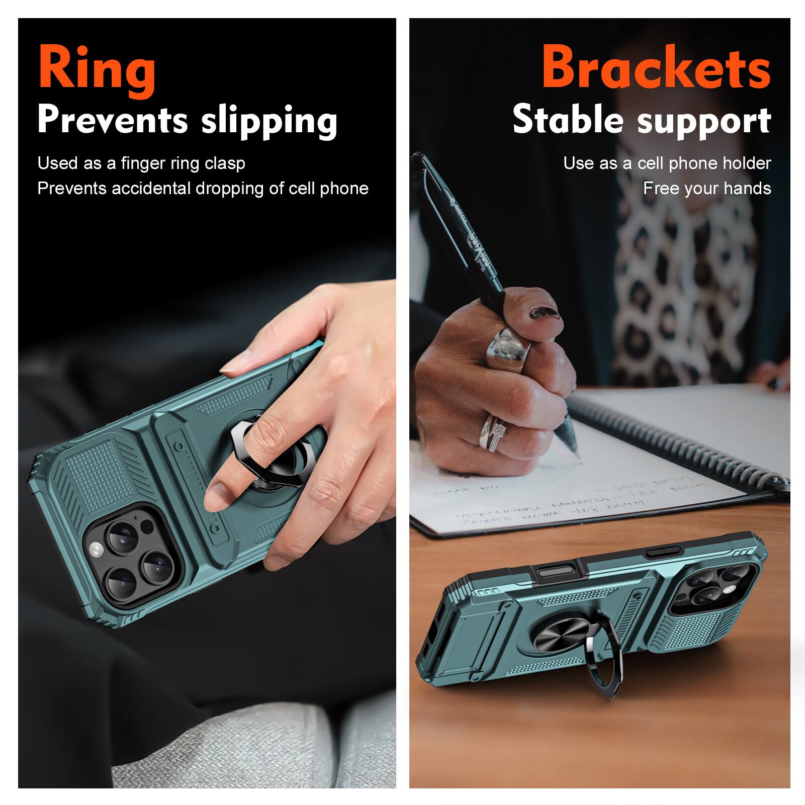Ring  
Prevents slipping  
Used as a finger ring clasp  
Prevents accidental dropping of cell phone  

Brackets  
Stable support  
Use as a cell phone holder  
Free your hands