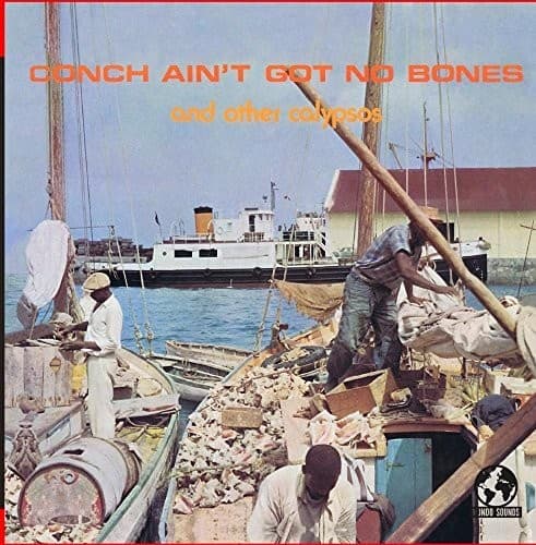 Island Champions / Smith,Hubert & Coral Islanders - Conch Ain't Got No Bones And Other Calypsos  - COMPACT DISCS