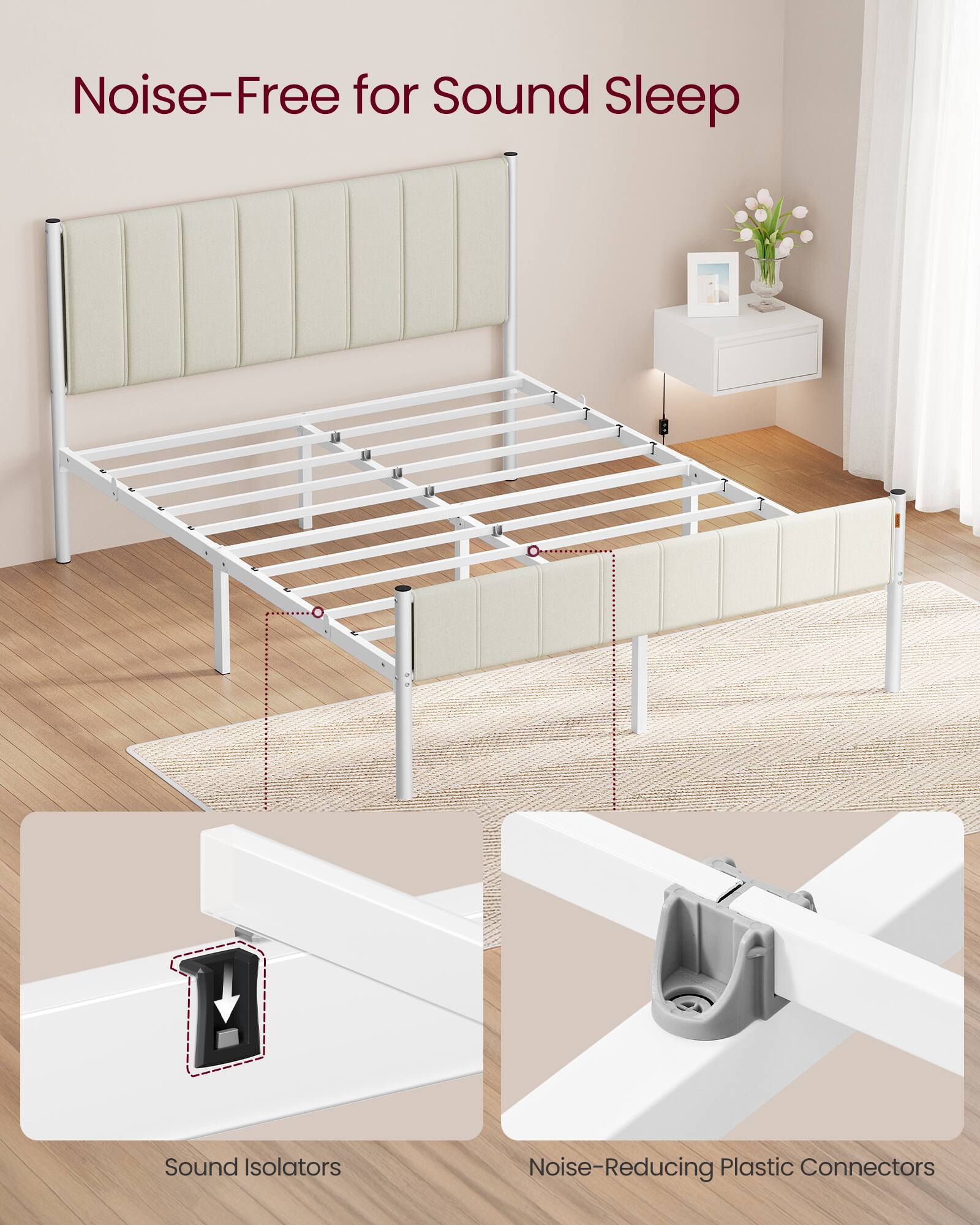 Noise-Free for Sound Sleep  
Sound Isolators  
Noise-Reducing Plastic Connectors