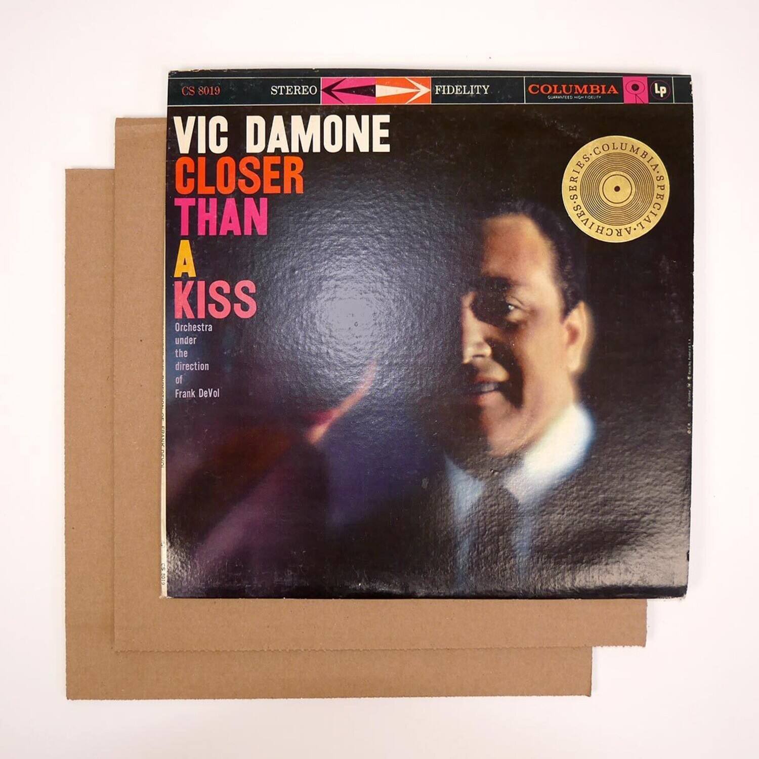 CS 8019  
STEREO  
FIDELITY  
COLUMBIA  
LP  

VIC DAMONE  
CLOSER THAN A KISS  

Orchestra under the direction of Frank DeVol  

COLUMBIA  
ASSOCIATES  
COLUMBIA RECORDS