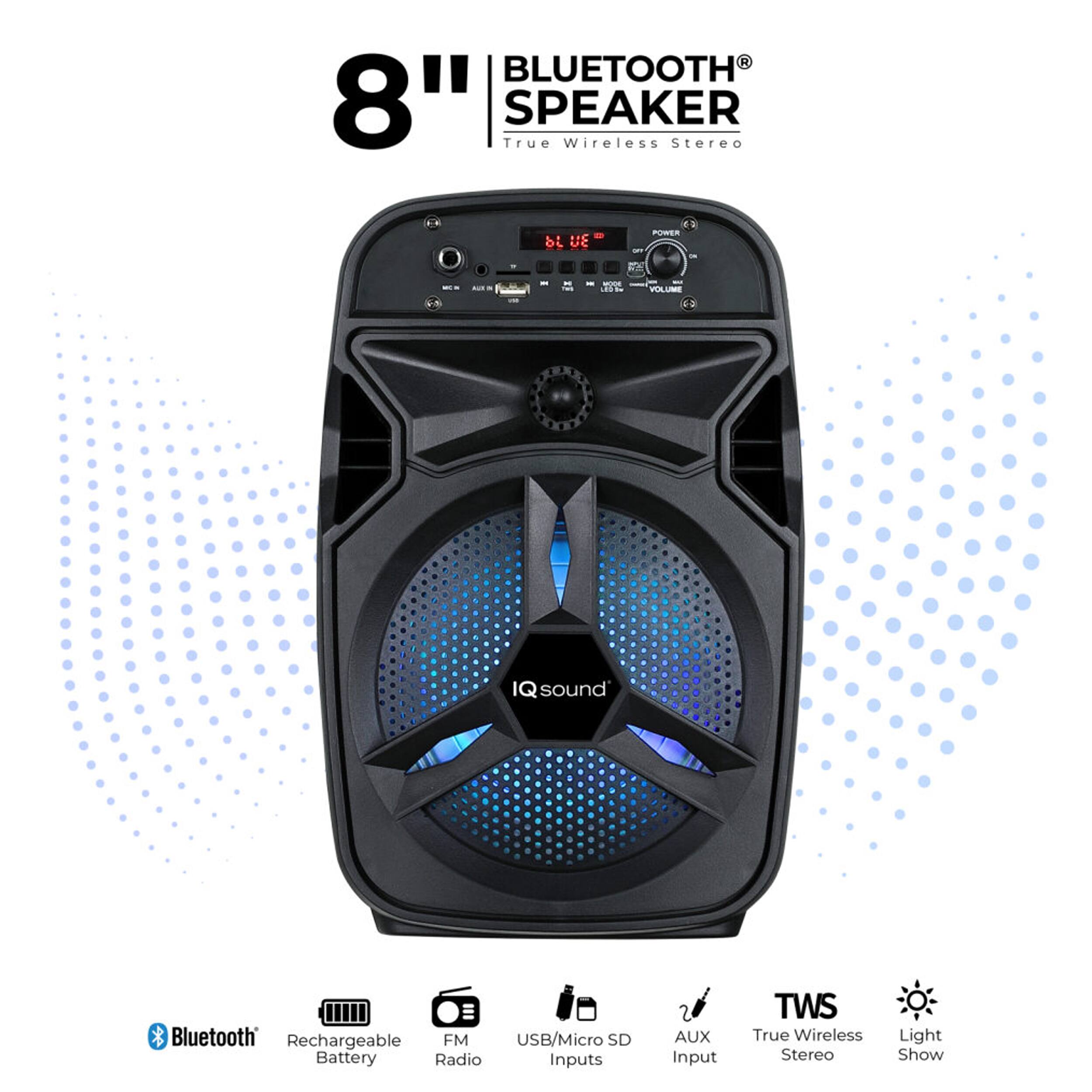 8" BLUETOOTH SPEAKER True Wireless Stereo

- BLUETOOTH
- Rechargeable Battery
- FM Radio
- USB/Micro SD Inputs
- AUX Input
- TWS True Wireless Stereo
- Light Show