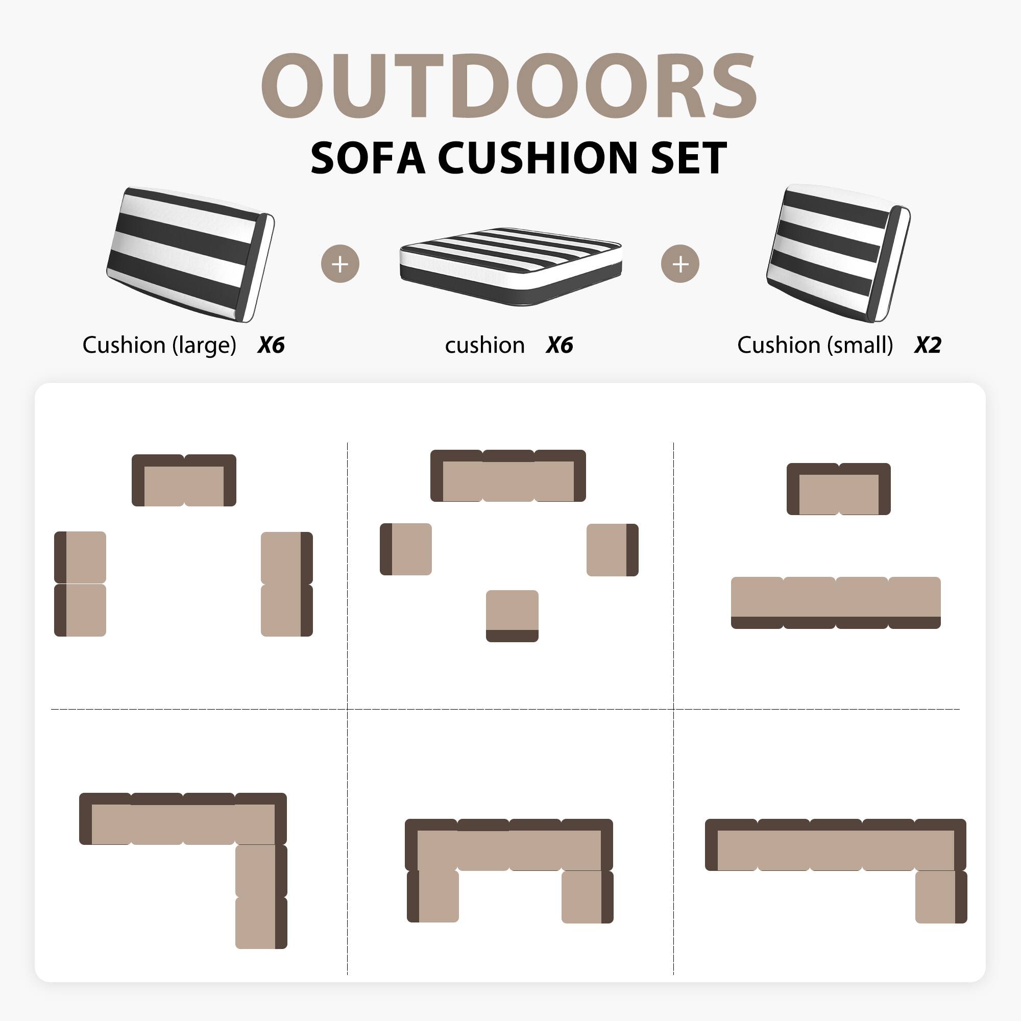 OUTDOORS SOFA CUSHION SET

Cushion (large) X6  
cushion X6  
Cushion (small) X2