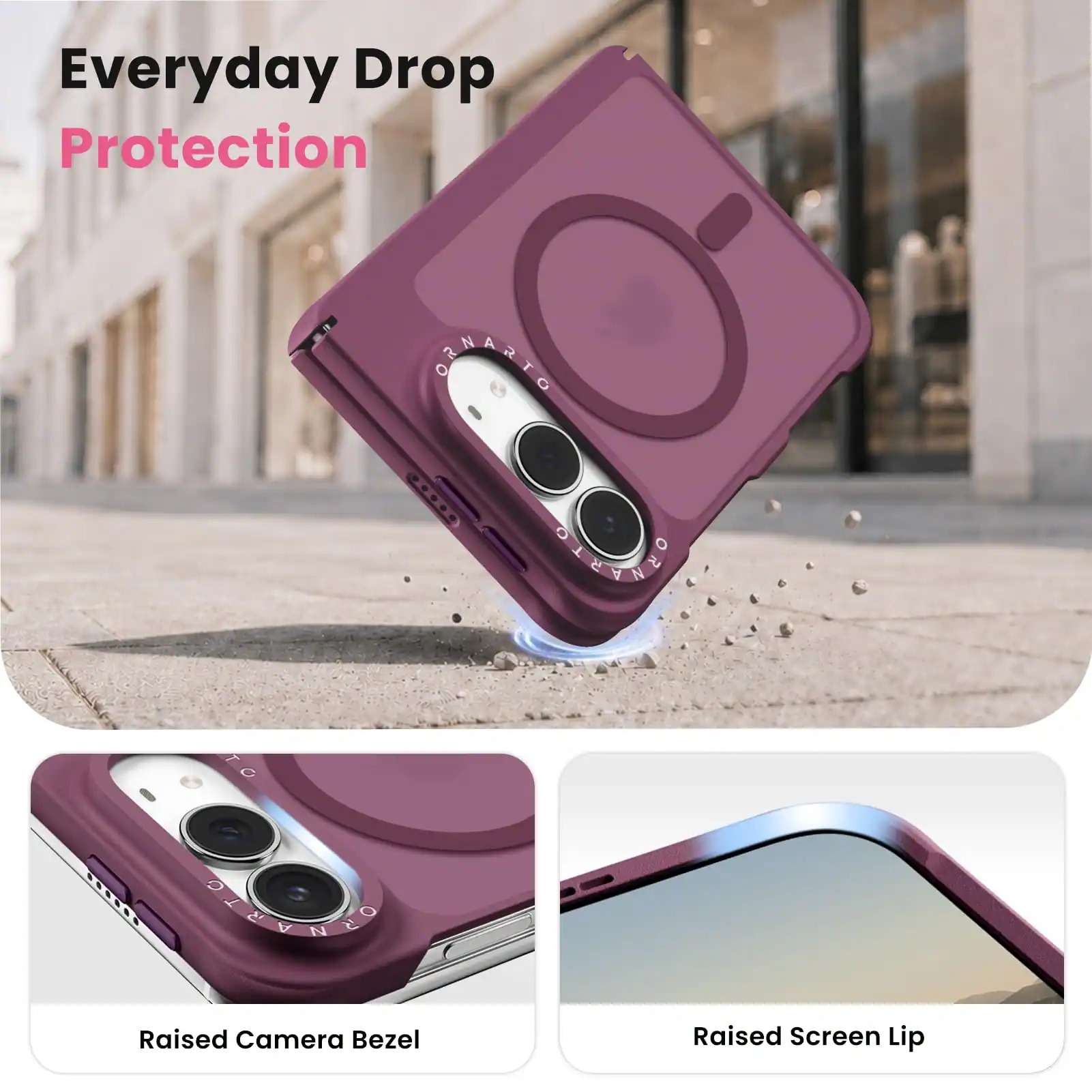 Everyday Drop Protection

Raised Camera Bezel

Raised Screen Lip