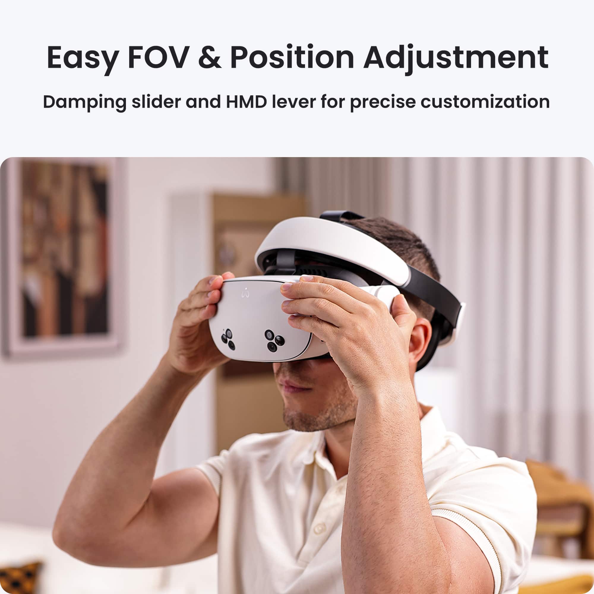 Easy FOV & Position Adjustment: Damping slider and HMD lever for precise customization.