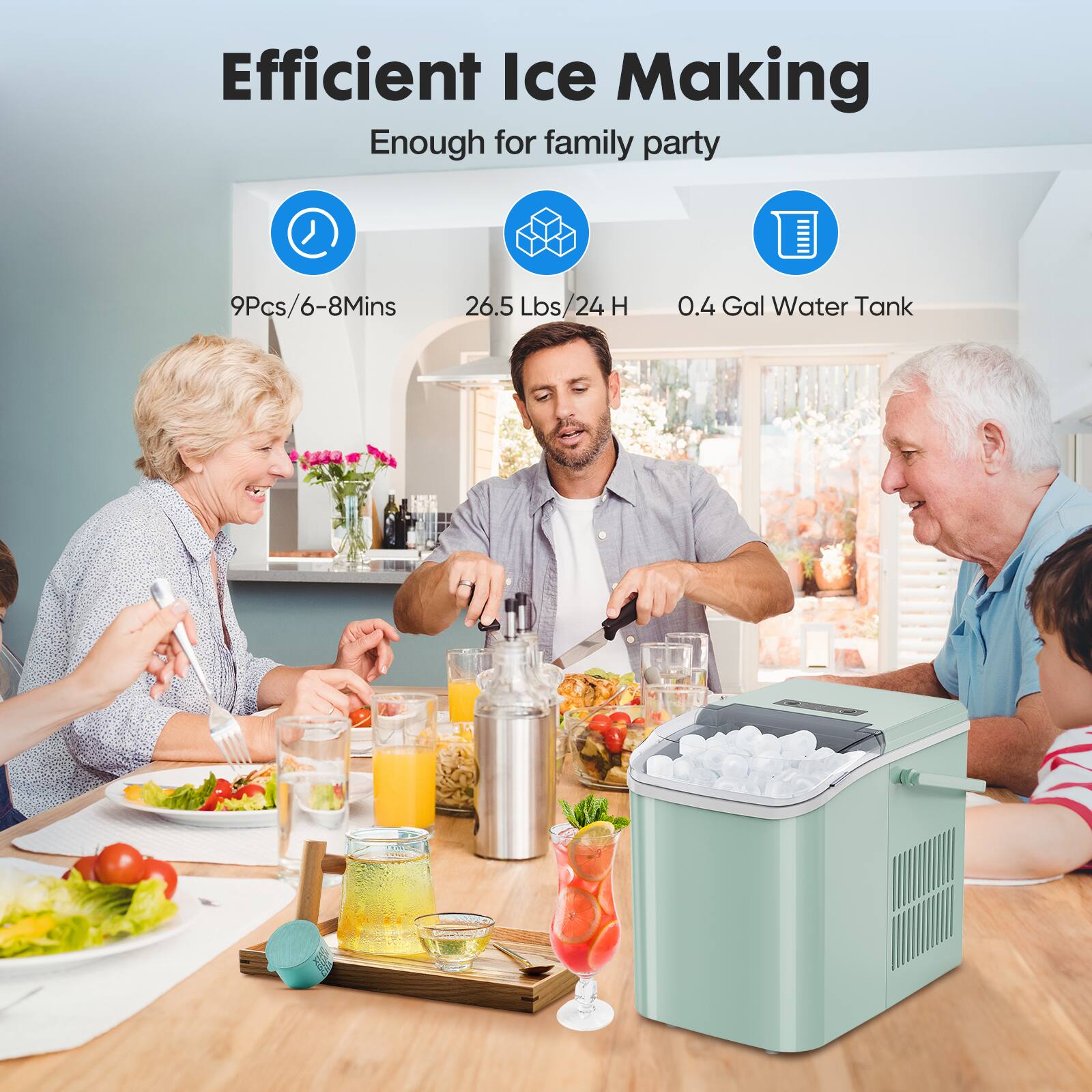 Efficient Ice Making  
Enough for family party  

9Pcs/6-8Mins  
26.5 Lbs/24 H  
0.4 Gal Water Tank
