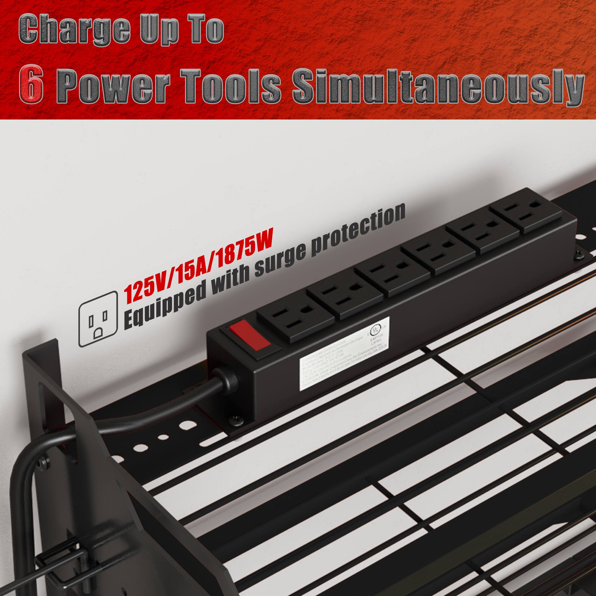Charge Up To 6 Power Tools Simultaneously  
125V/15A/1875W Equipped with surge protection
