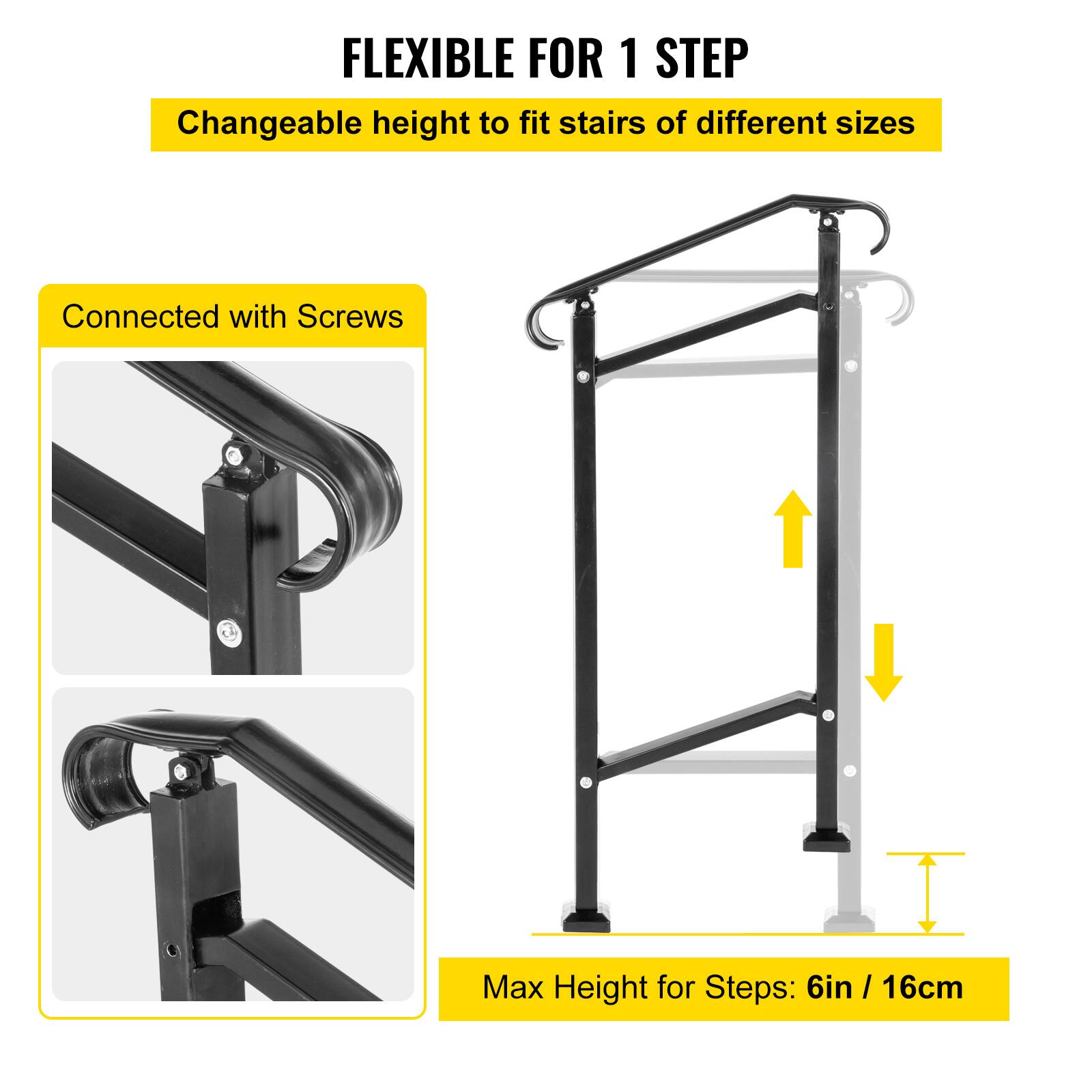 FLEXIBLE FOR 1 STEP
Changeable height to fit stairs of different sizes
Connected with Screws
Max Height for Steps: 6in / 16cm /