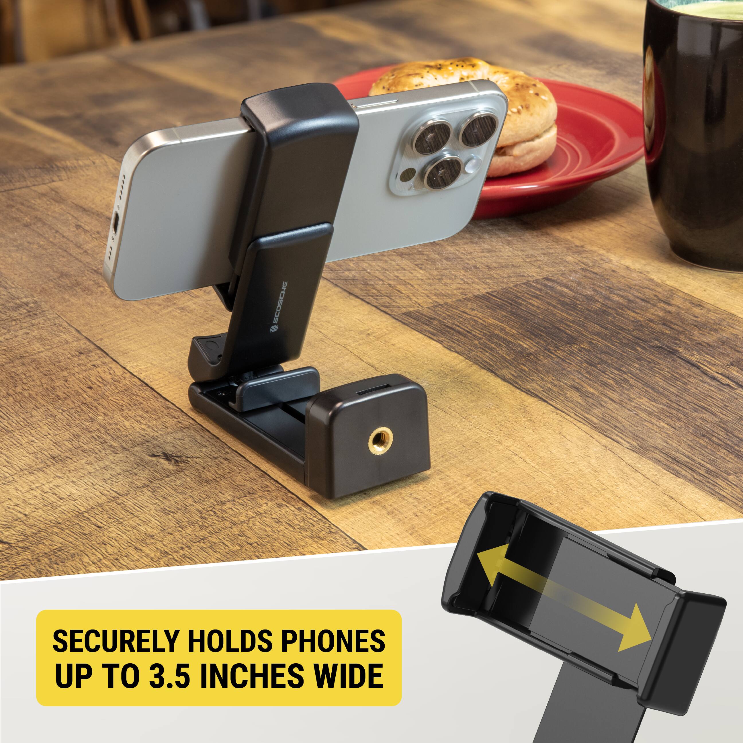 SECURELY HOLDS PHONES UP TO 3.5 INCHES WIDE