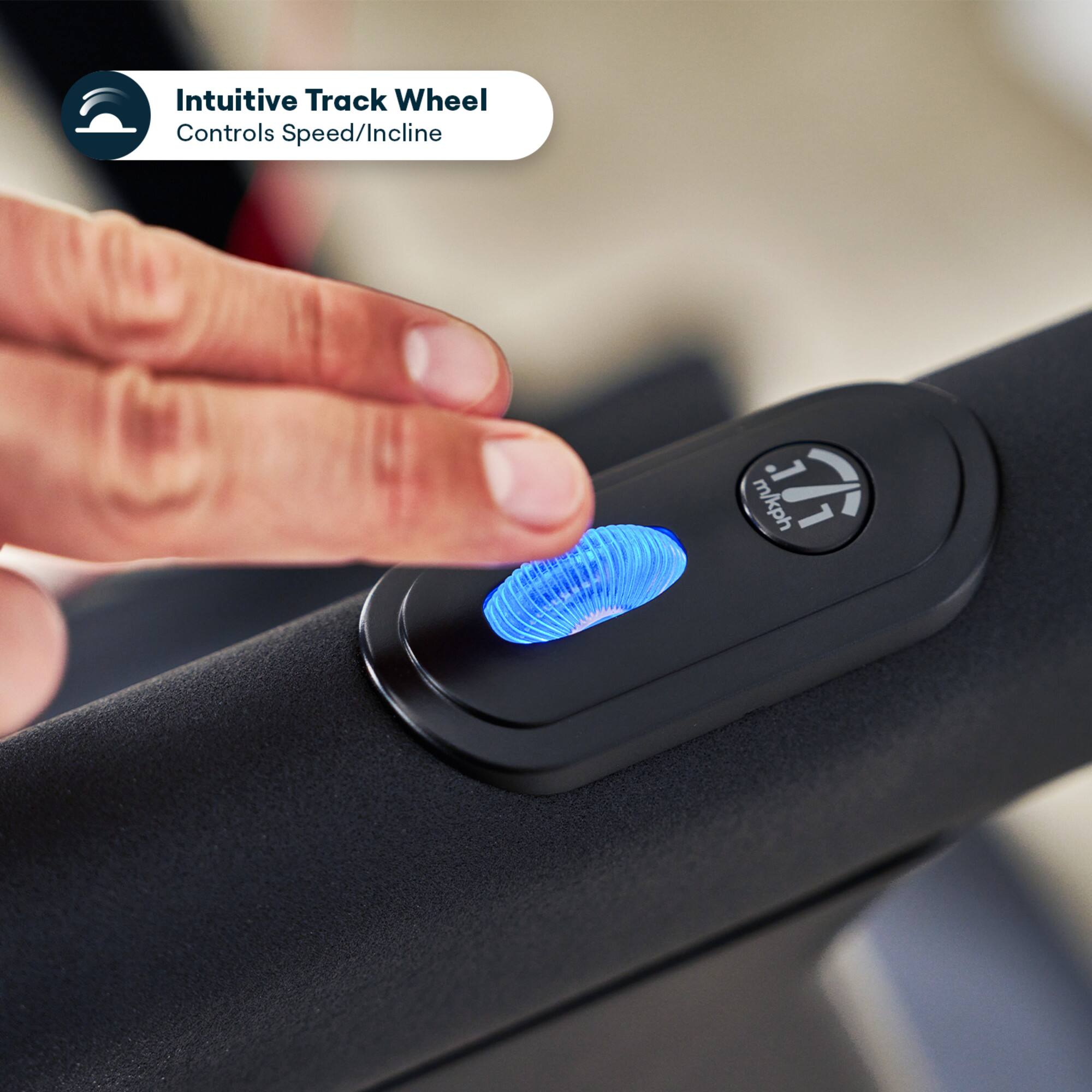 Intuitive Track Wheel  
Controls Speed/Incline