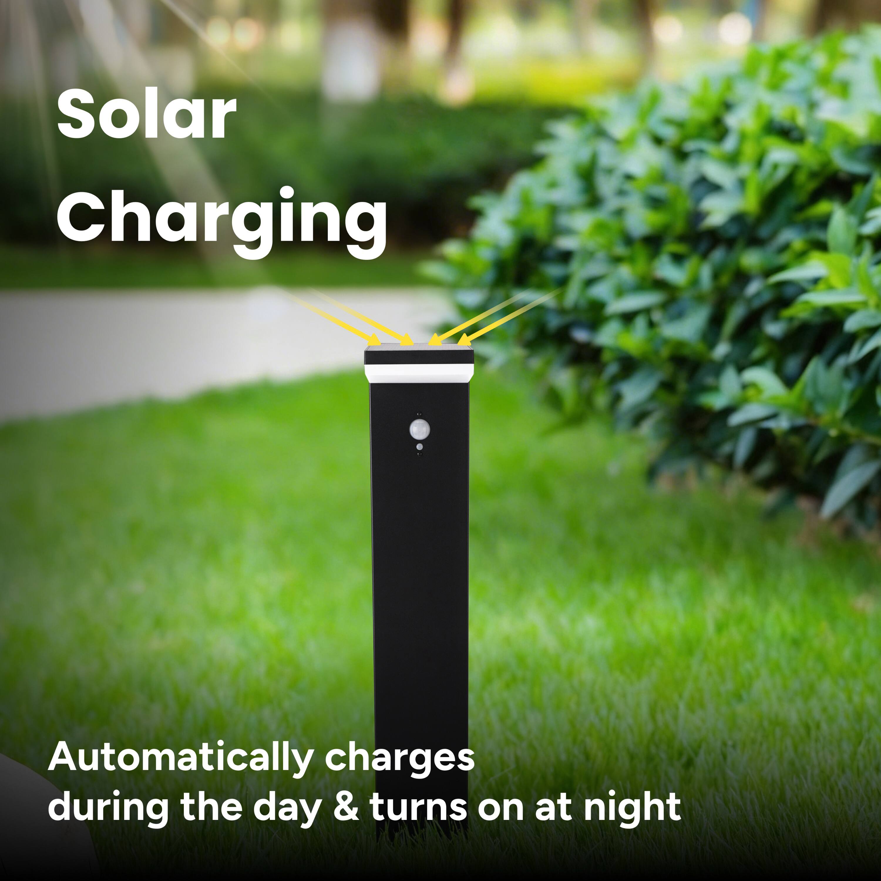 Solar Charging  
Automatically charges during the day & turns on at night