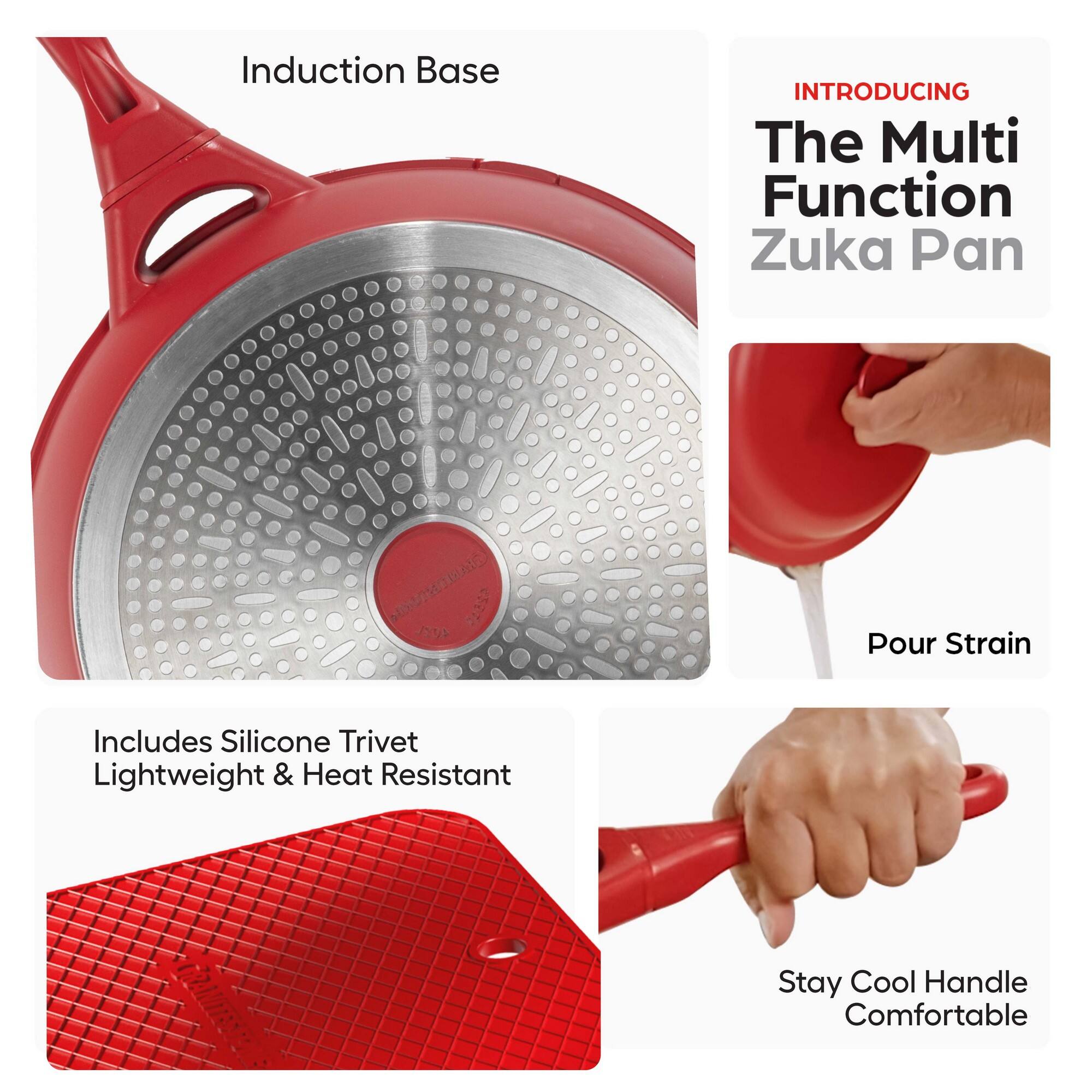 Induction Base

INTRODUCING  
The Multi Function Zuka Pan

Includes Silicone Trivet  
Lightweight & Heat Resistant

Pour Strain

Stay Cool Handle  
Comfortable
