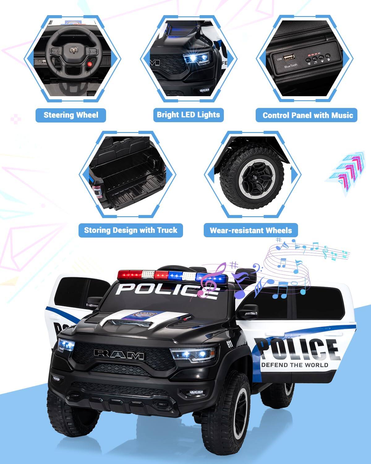 - Steering Wheel
- Bright LED Lights
- Control Panel with Music
- Storing Design with Truck
- Wear-resistant Wheels

POLICE  
DEFEND THE WORLD