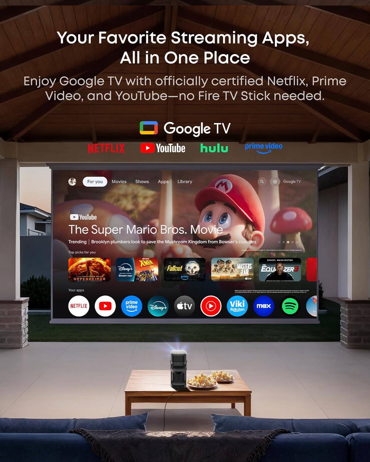 Your Favorite Streaming Apps, All in One Place  
Enjoy Google TV with officially certified Netflix, Prime Video, and YouTube—no Fire TV Stick needed.  

NETFLIX  
Google TV  
YouTube  

The Super Mario Bros. Movie  
Trending | Brooklyn plumbers look to save the Mushroom Kingdom from Bowser's clutches  

Top picks for you  
XMEN  
Disney+  
OPPENHEIMER  
Fallout  
MASTERS  
EQUZER  

Your apps  
NETFLIX  
prime video  
Disney+  
tv  
Viki  
Rakuten  
max