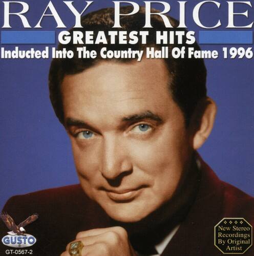 RAY PRICE  
GREATEST HITS  
Inducted Into The Country Hall Of Fame 1996  

GUSTO  
GT-0567-2  
New Stereo Recordings By Original Artist
